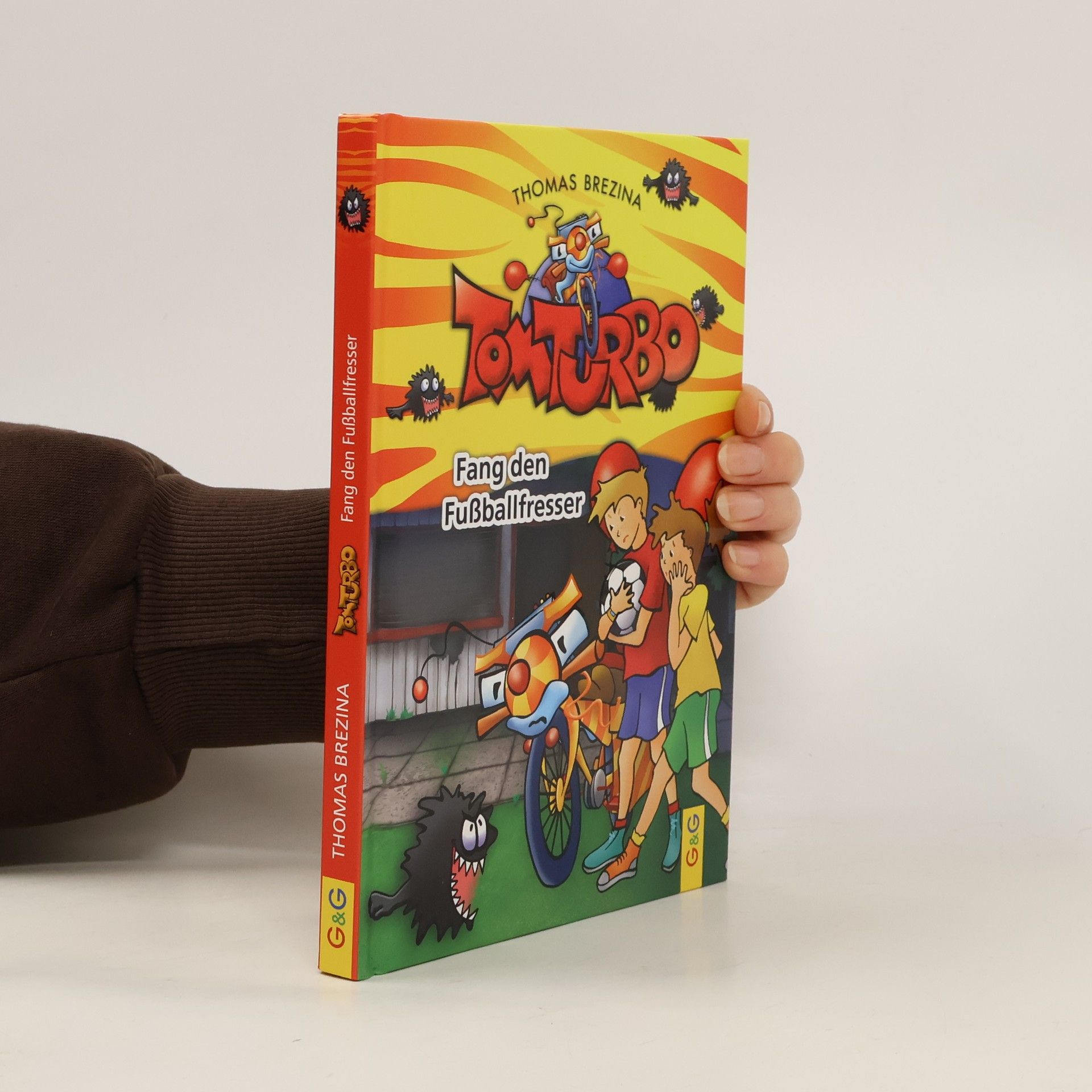 Thomas Brezina Tom Turbo: Fang den Fußballfresser