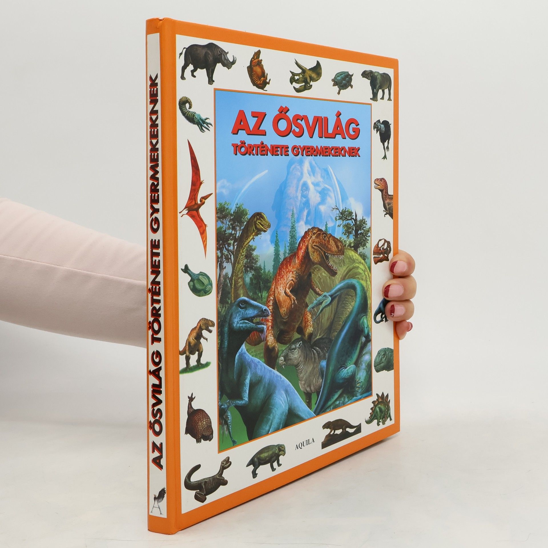 Tóth Dóra Az ősvilág története gyermekeknek