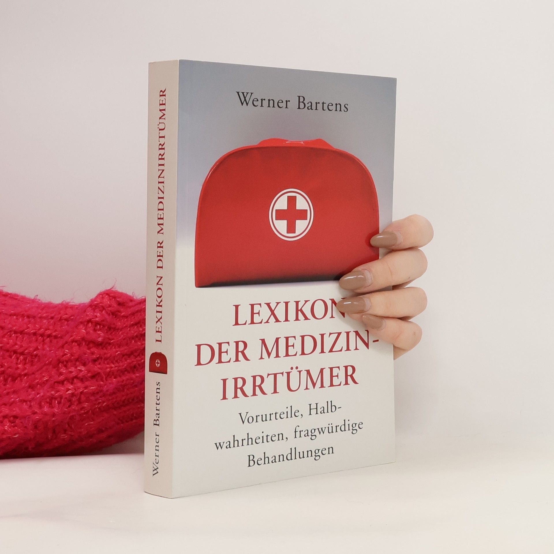 Werner Bartens Lexikon der Medizinirrtümer