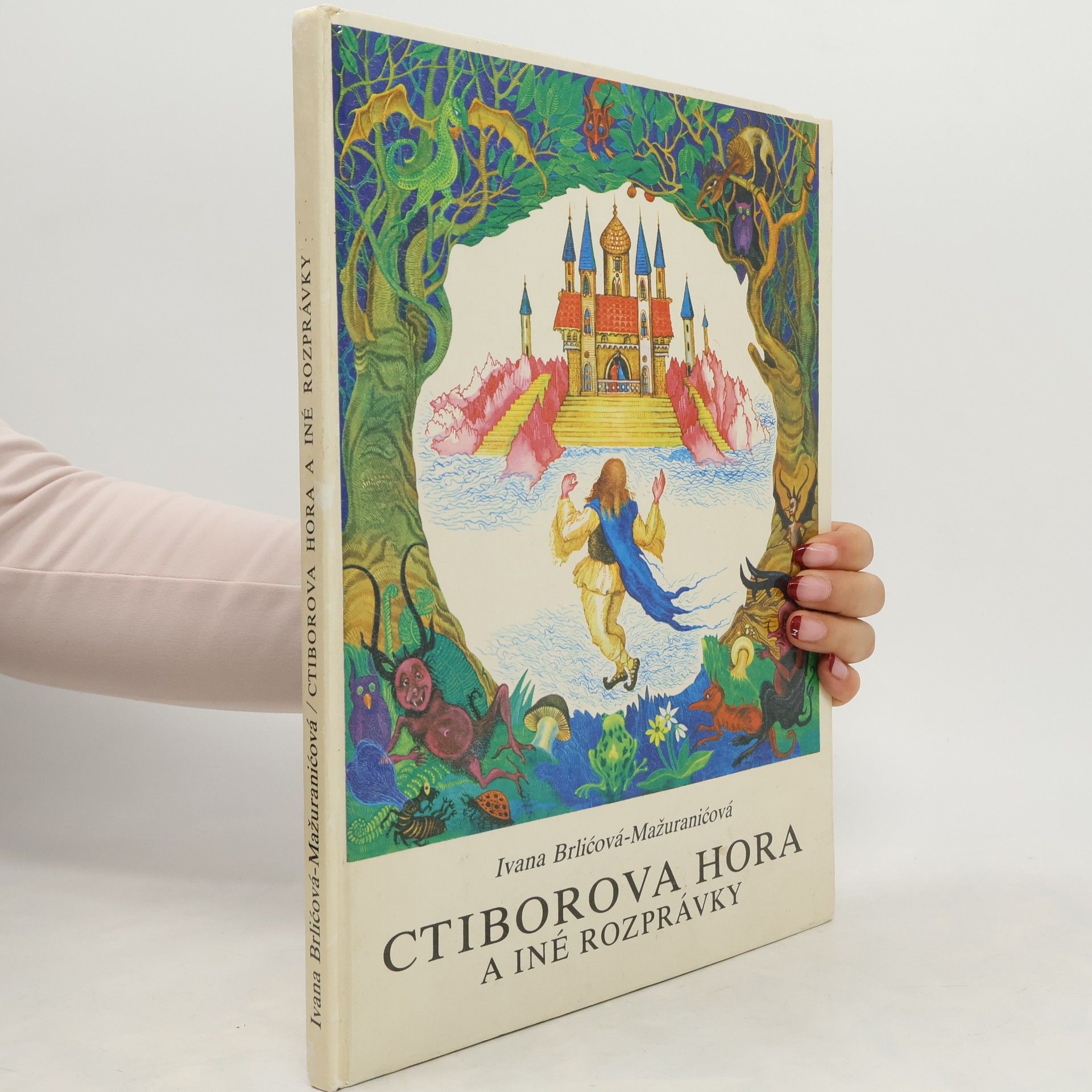 Ivana Brlić-Mažuranić Ctiborova hora a iné rozprávky