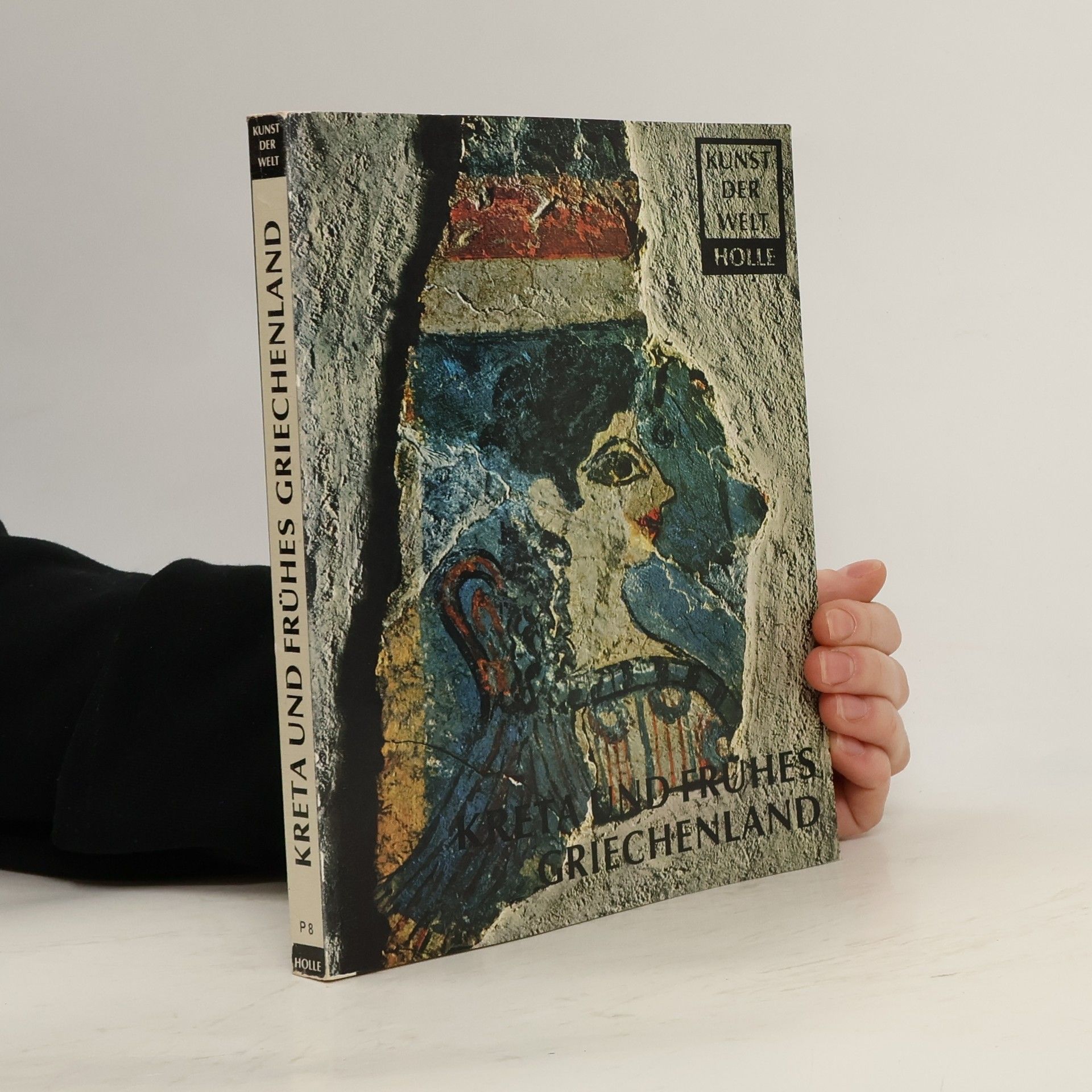 Kreta und frühes Griechenland. Prolegomena zur griechischen Kunstgeschichte