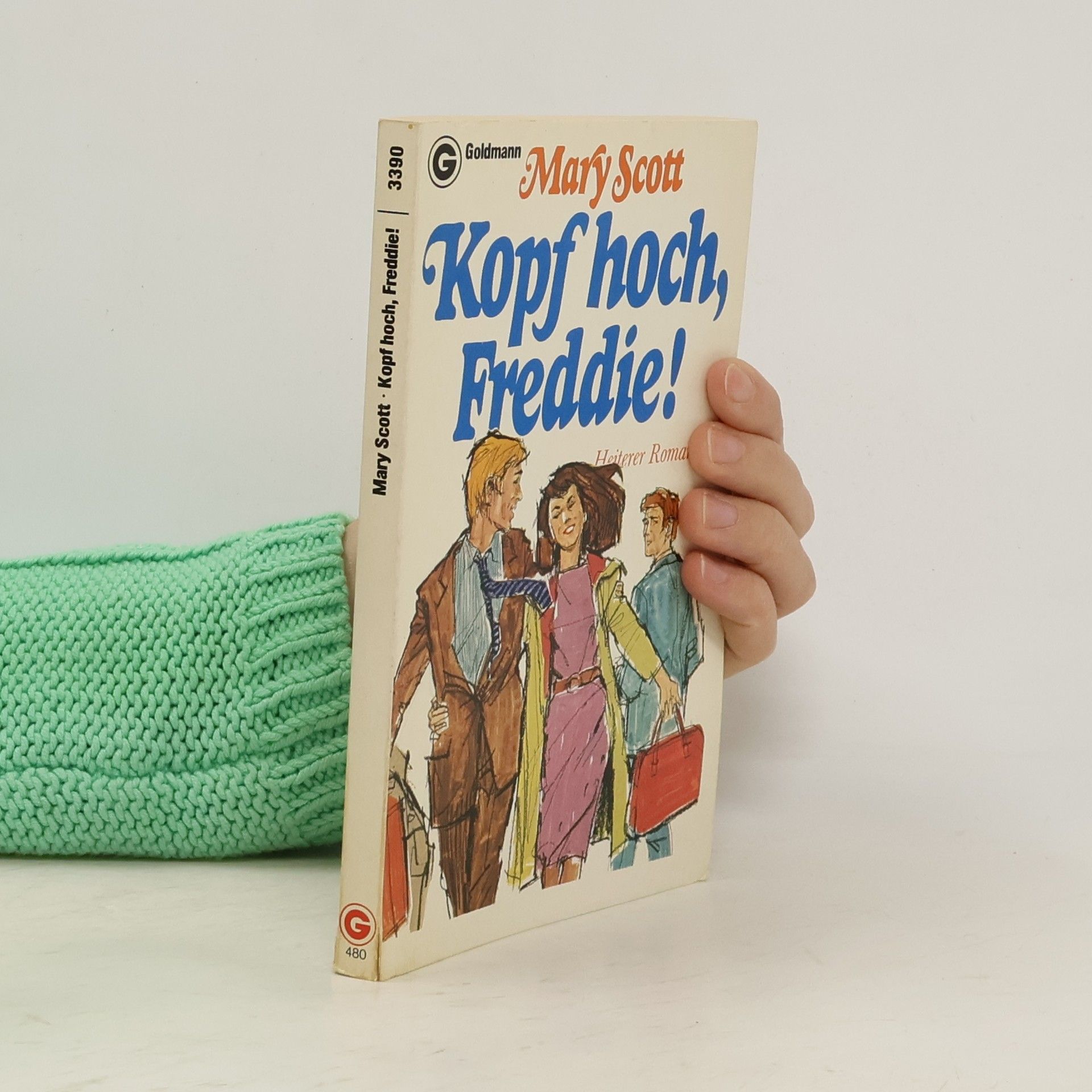 Mary Scott Kopf hoch, Freddie. Heiterer Roman.