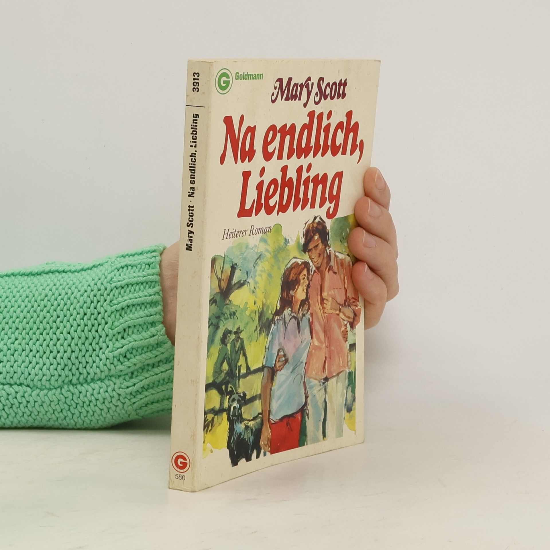 Mary Scott Na endlich, Liebling.