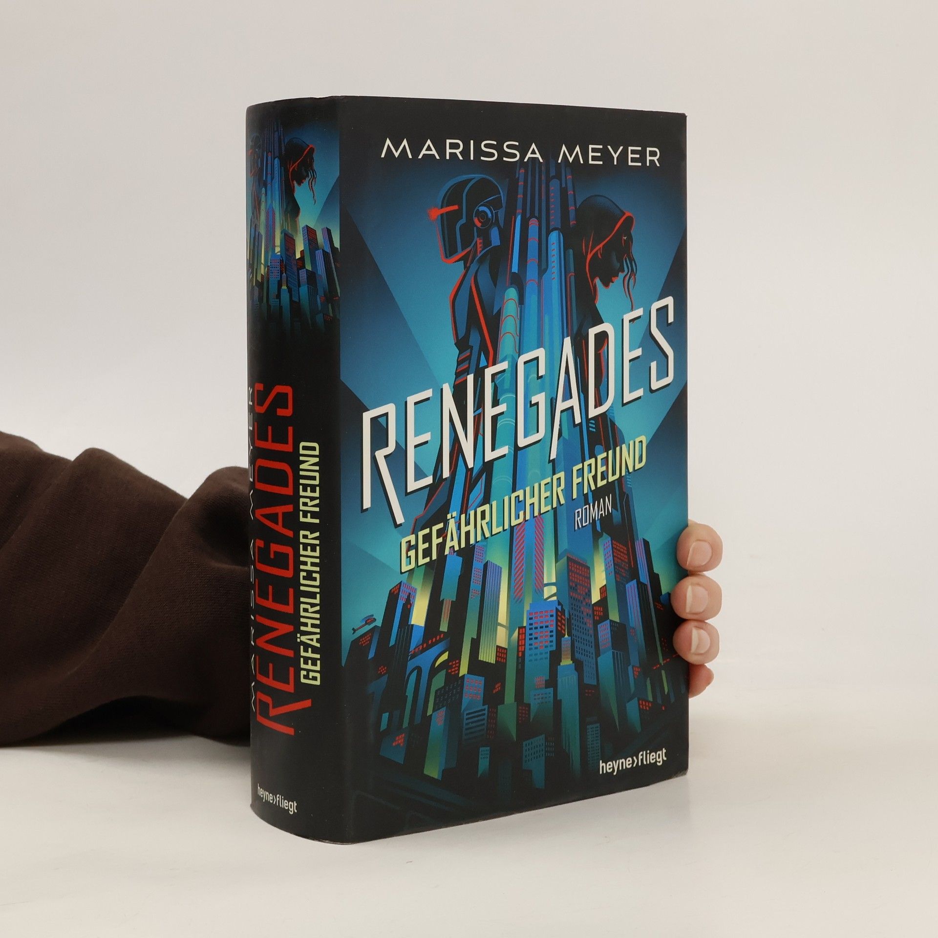 Marissa Meyer Renegades - gefährlicher Freund