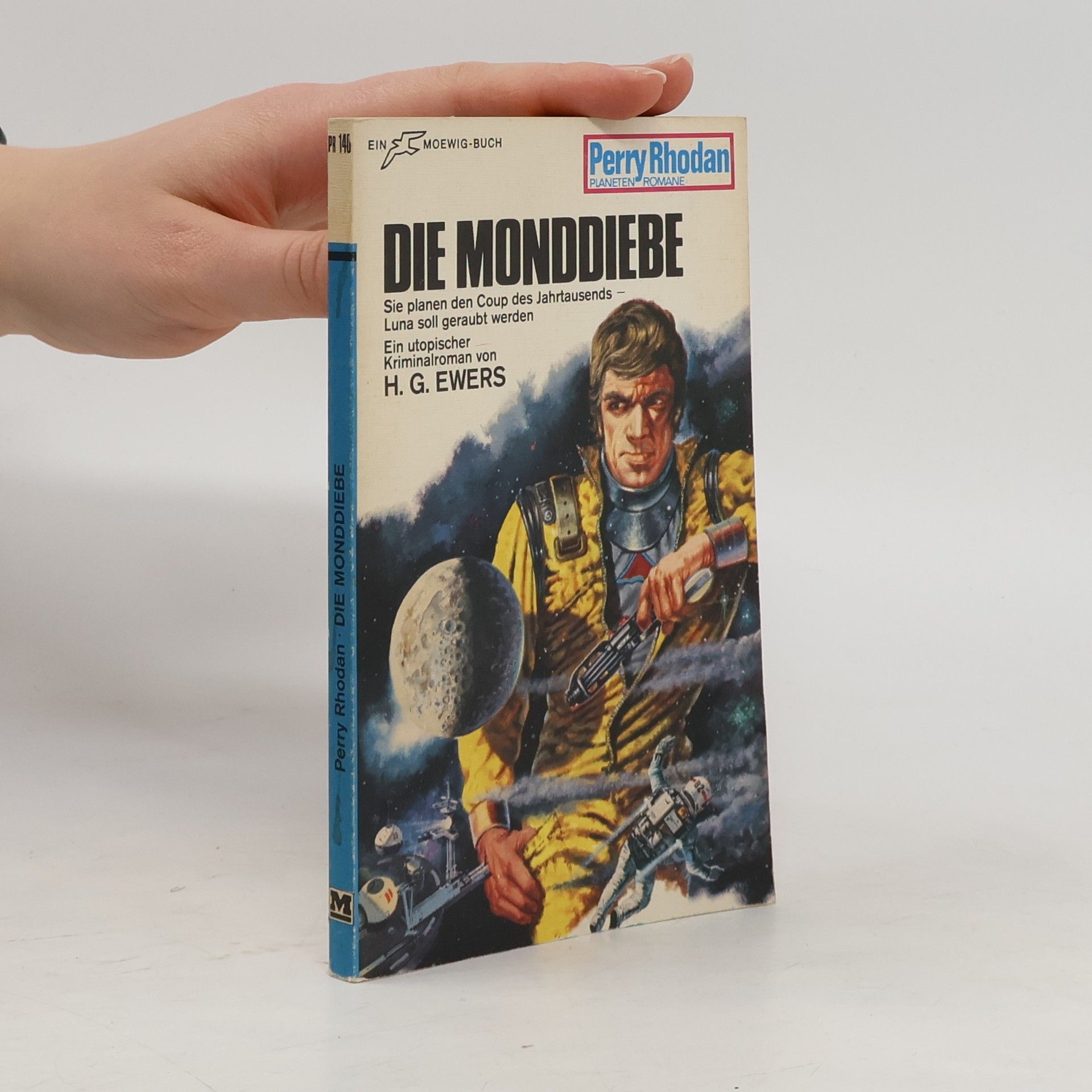 H. G. Ewers Perry Rhodan 140. Die Monddiebe