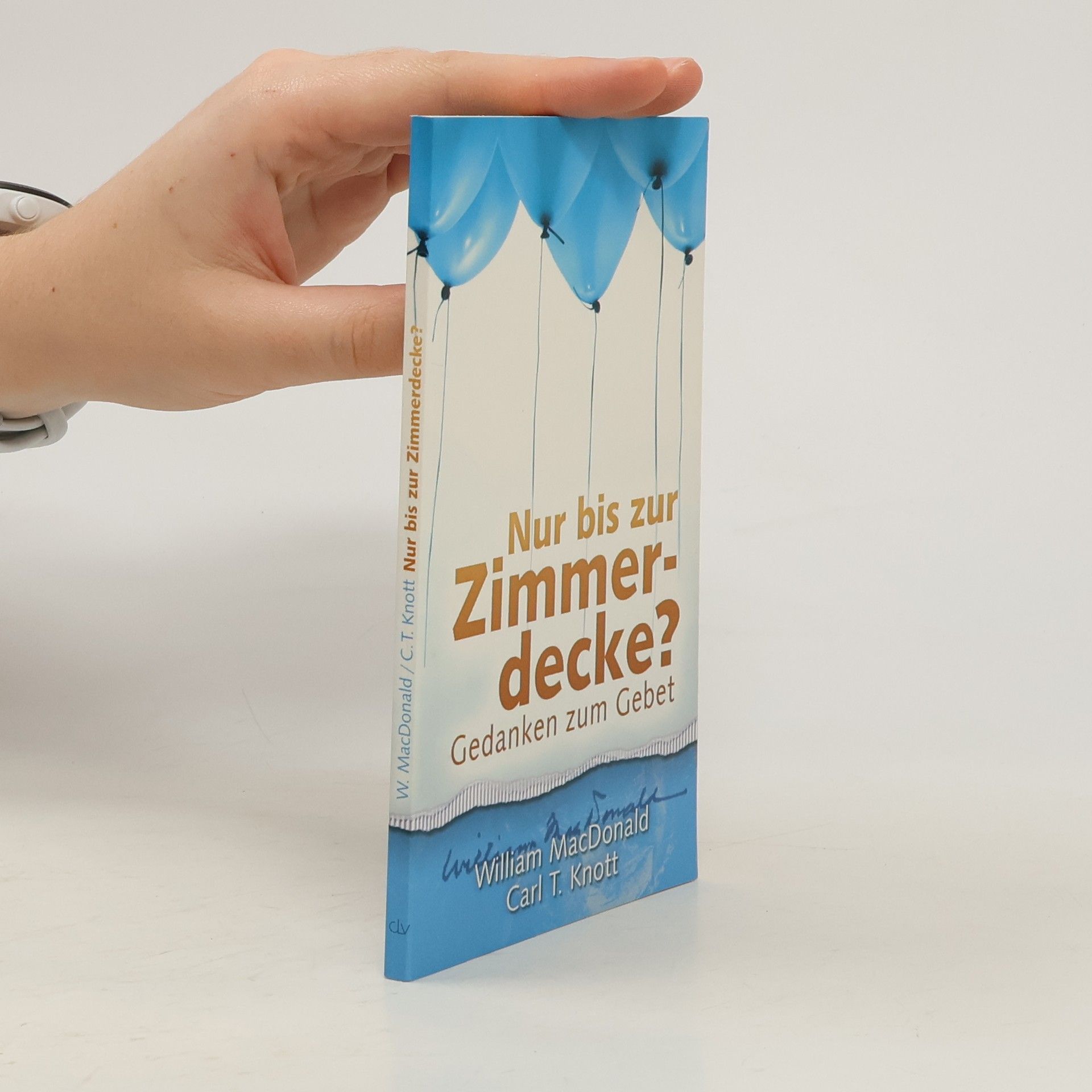 William MacDonald Nur bis zur Zimmerdecke?