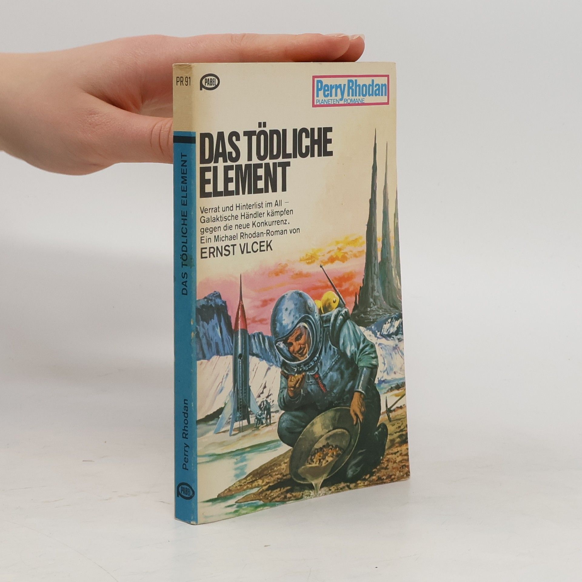 Ernst Vlcek Perry Rhodan 91. Das tödliche Element