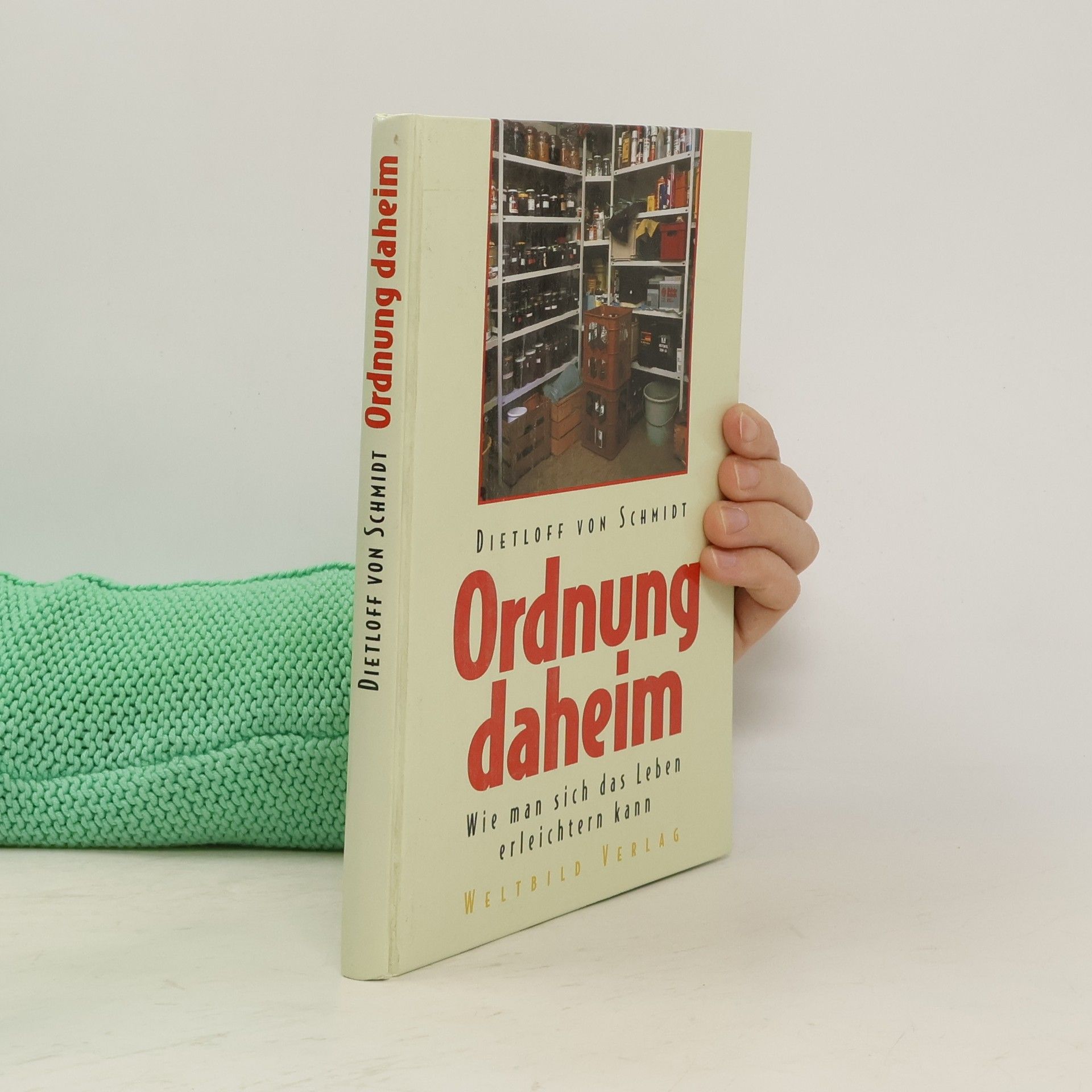 Dietloff von Schmidt Ordnung daheim