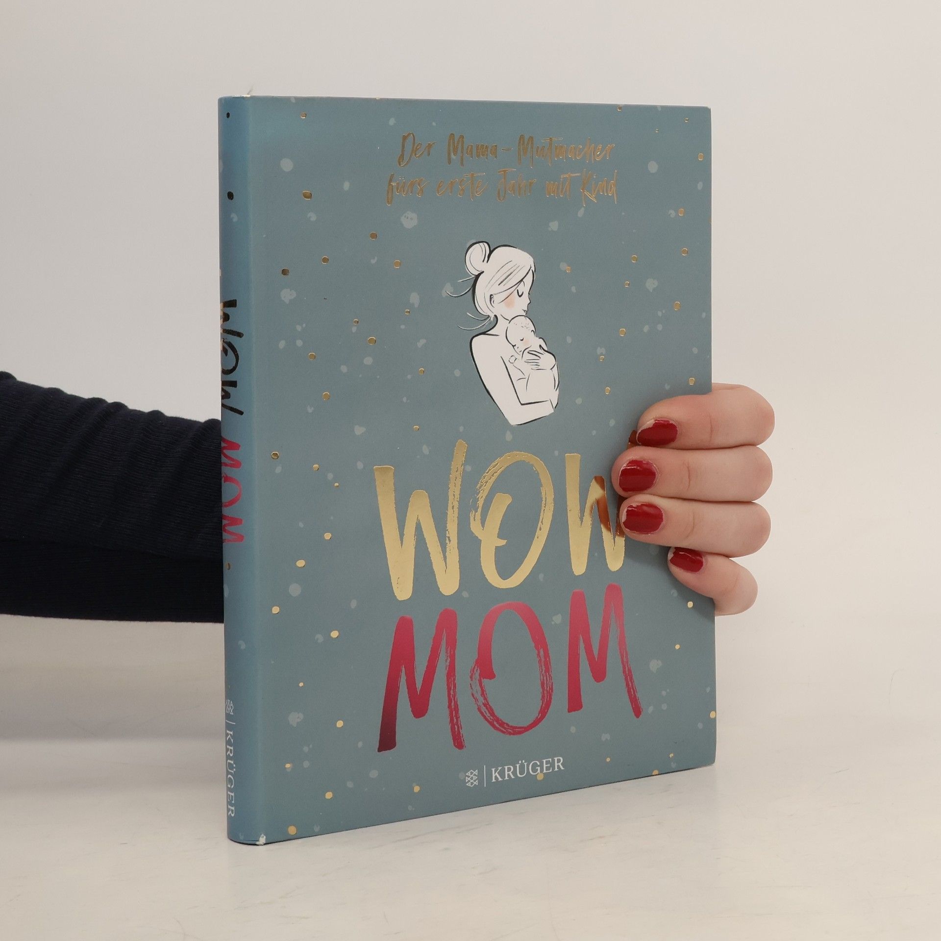 Wow Mom - der Mama-Mutmacher fürs erste Jahr mit Kind