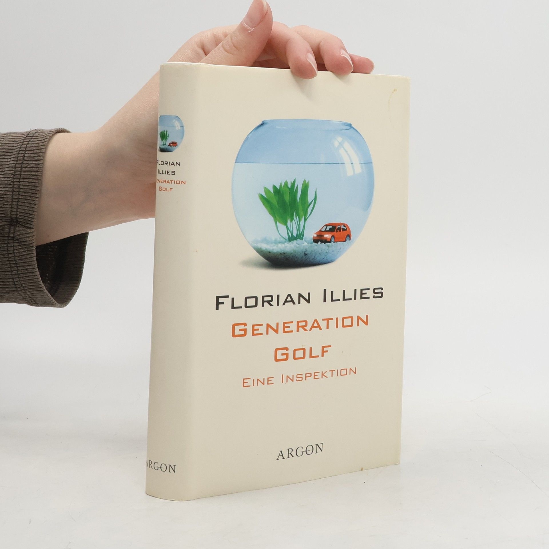 Florian Illies Generation Golf. Eine Inspektion