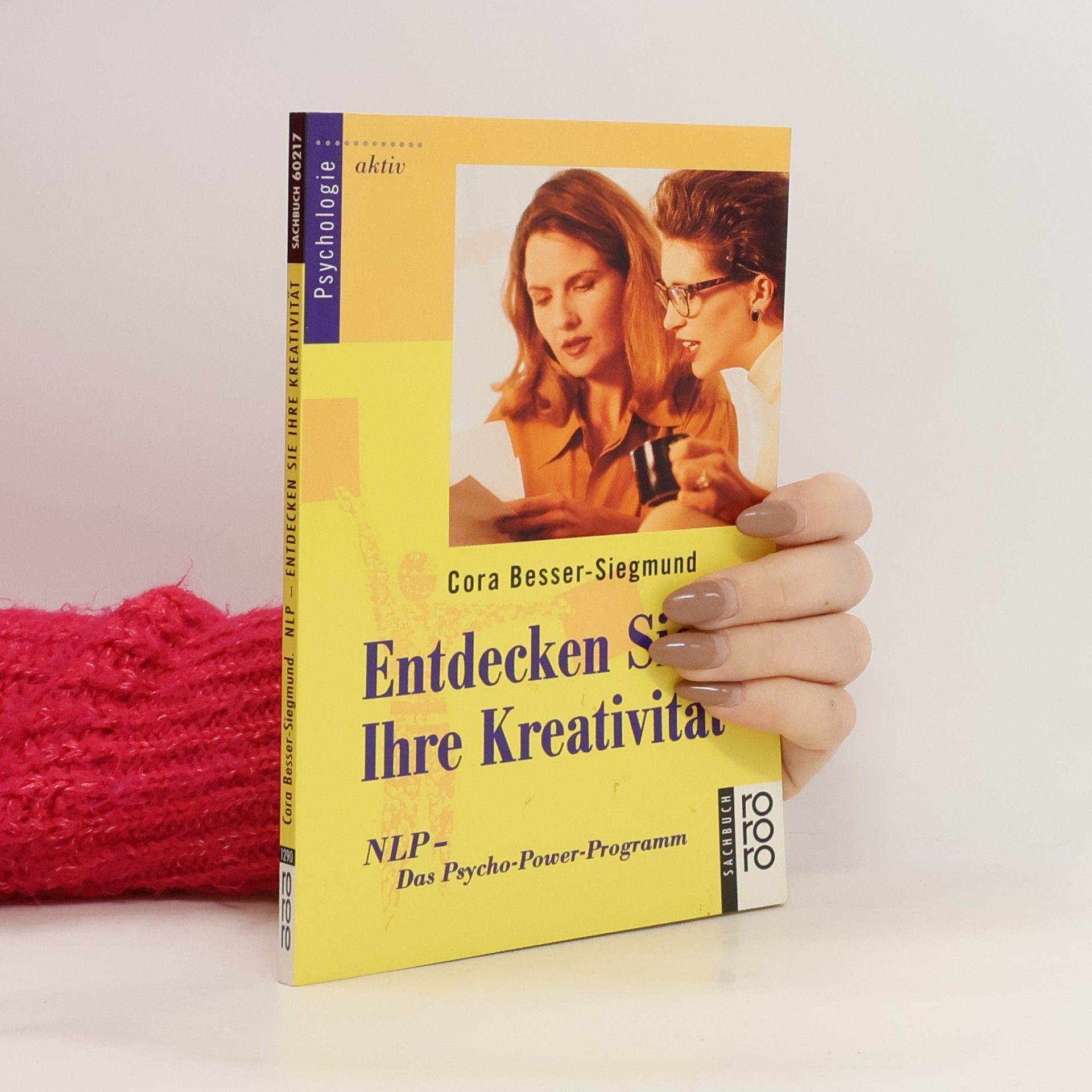 Cora Besser-Siegmund Entdecken Sie Ihre Kreativität