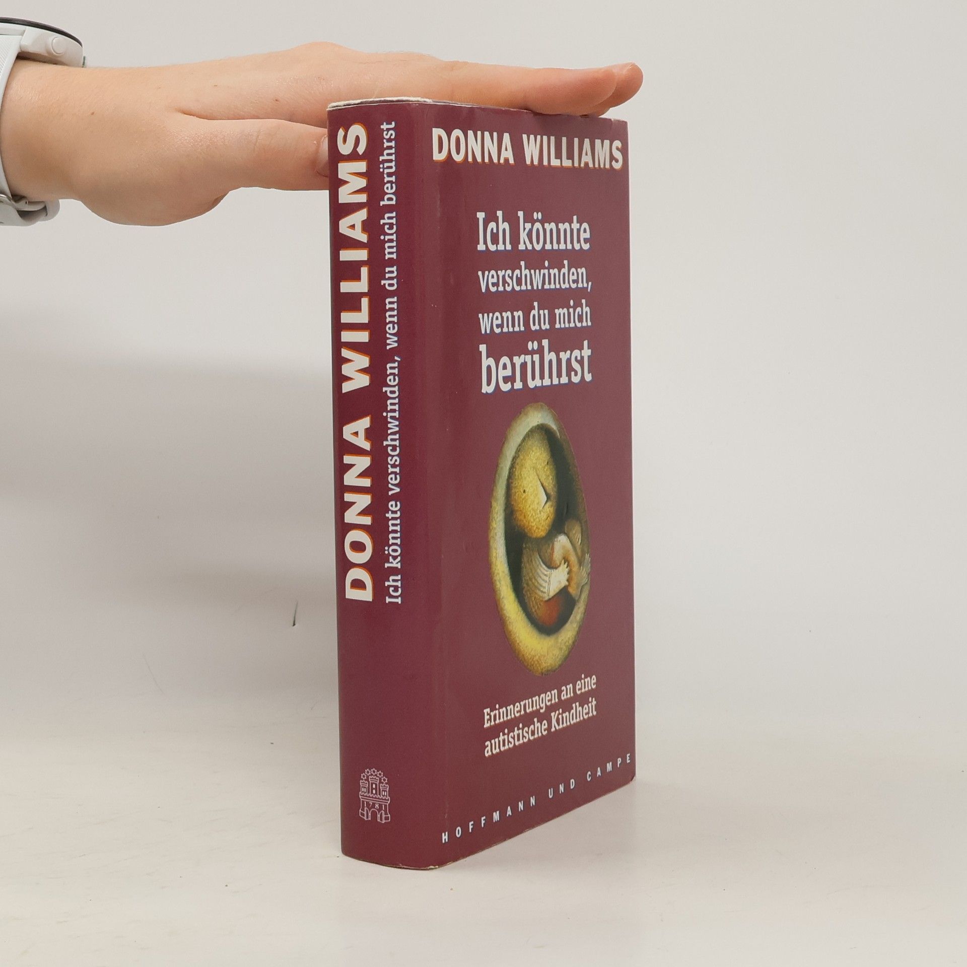 Donna Williams Ich könnte verschwinden, wenn du mich berührst