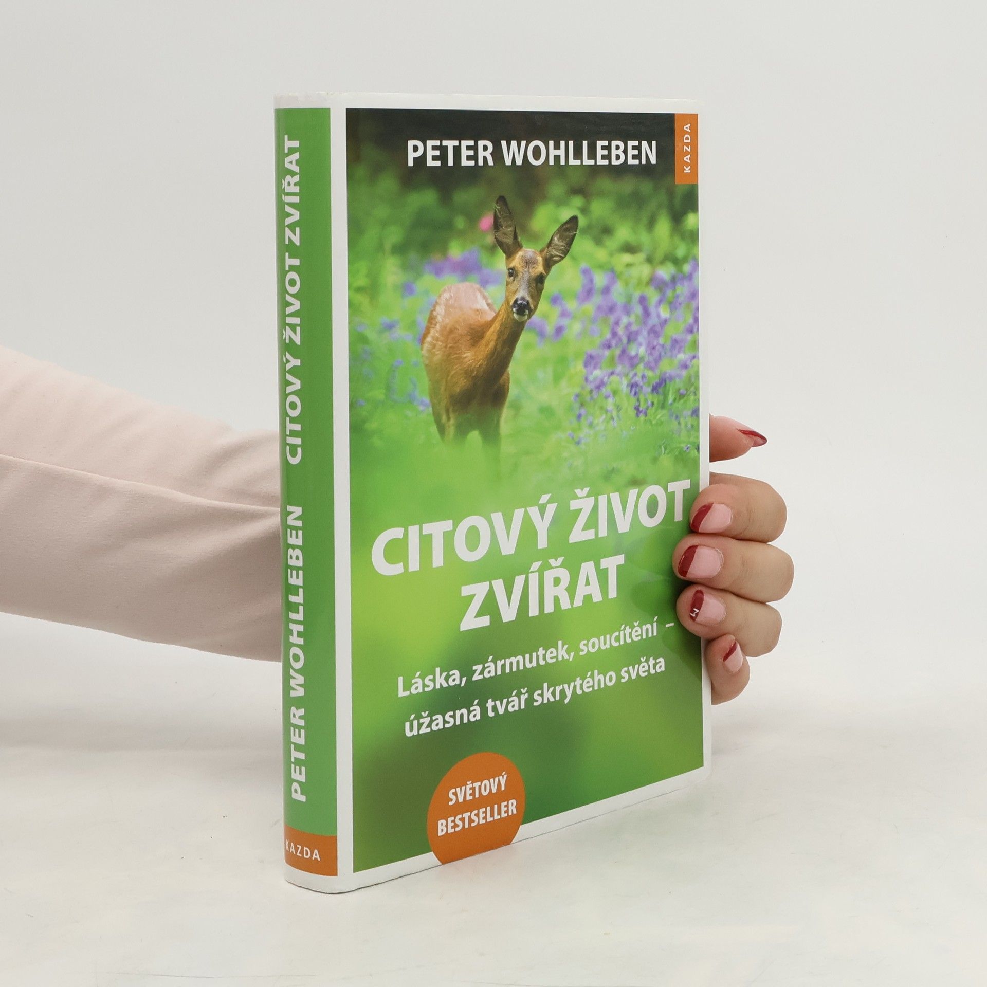 Peter Wohlleben Citový život zvířat. Láska, zármutek, soucítění - úžasná tvář skrytého světa