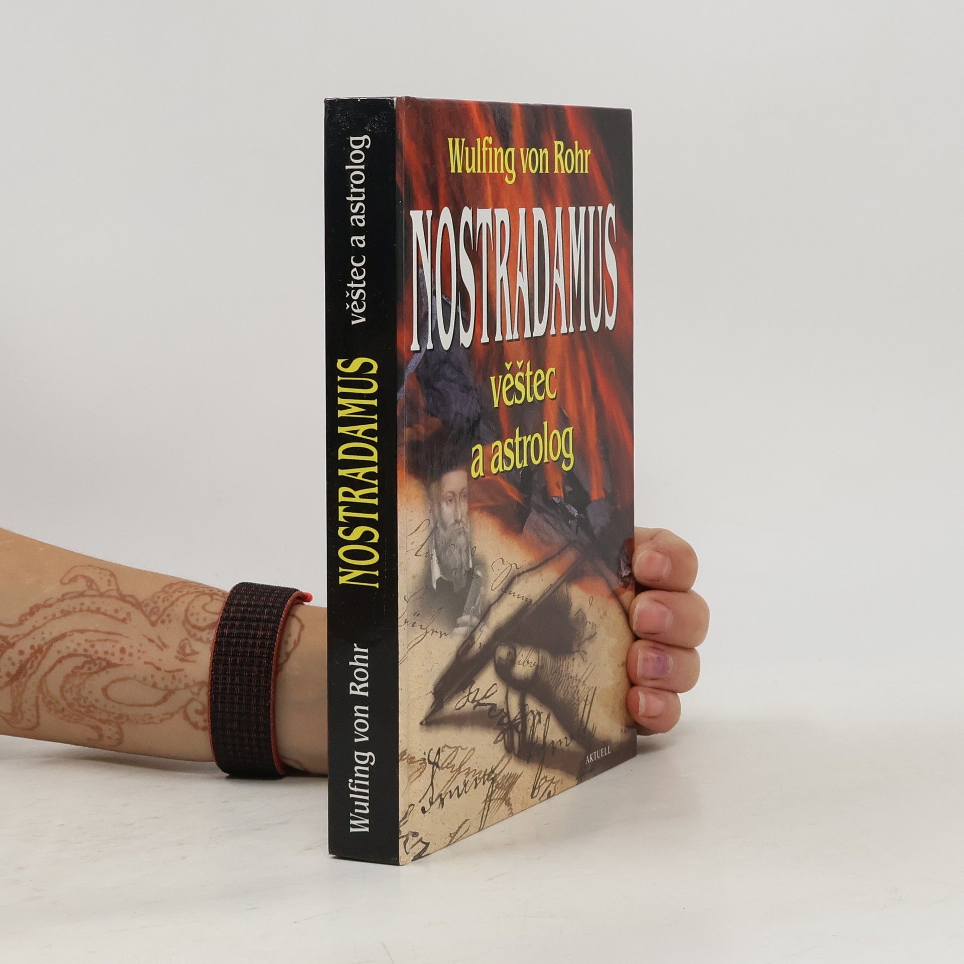 Wulfing von Rohr Nostradamus: Věštec a astrolog