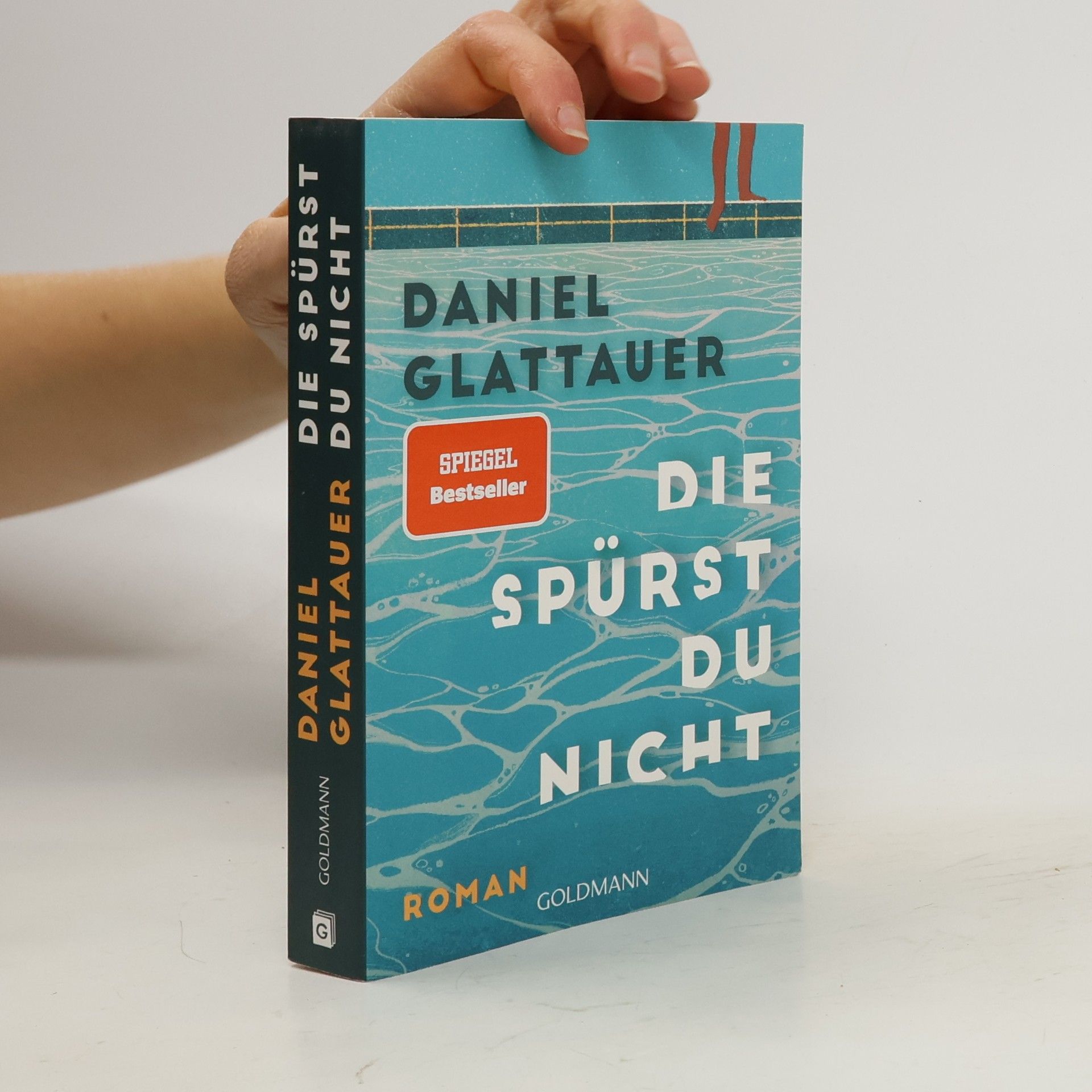 Daniel Glattauer Die spürst du nicht