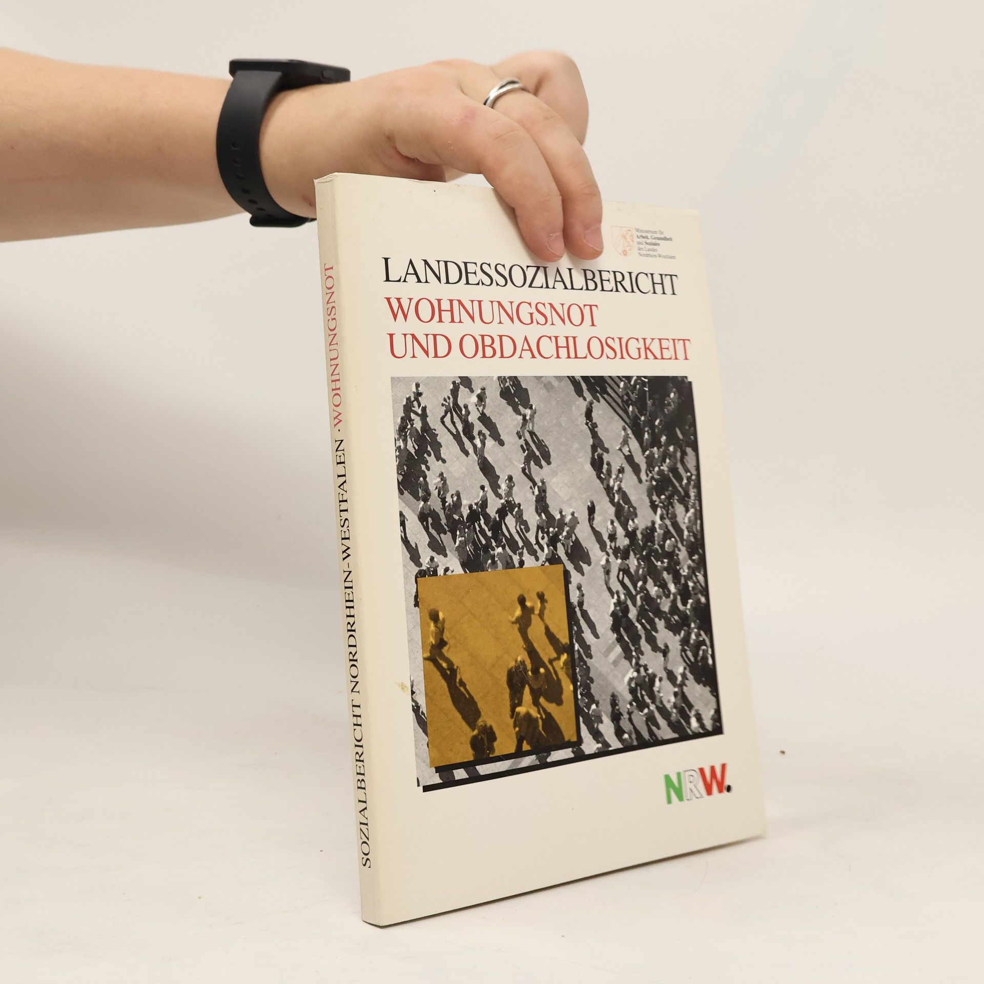 Collectif d'auteurs Landessozialbericht. Wohnungsnot und Obdachlosigkeit