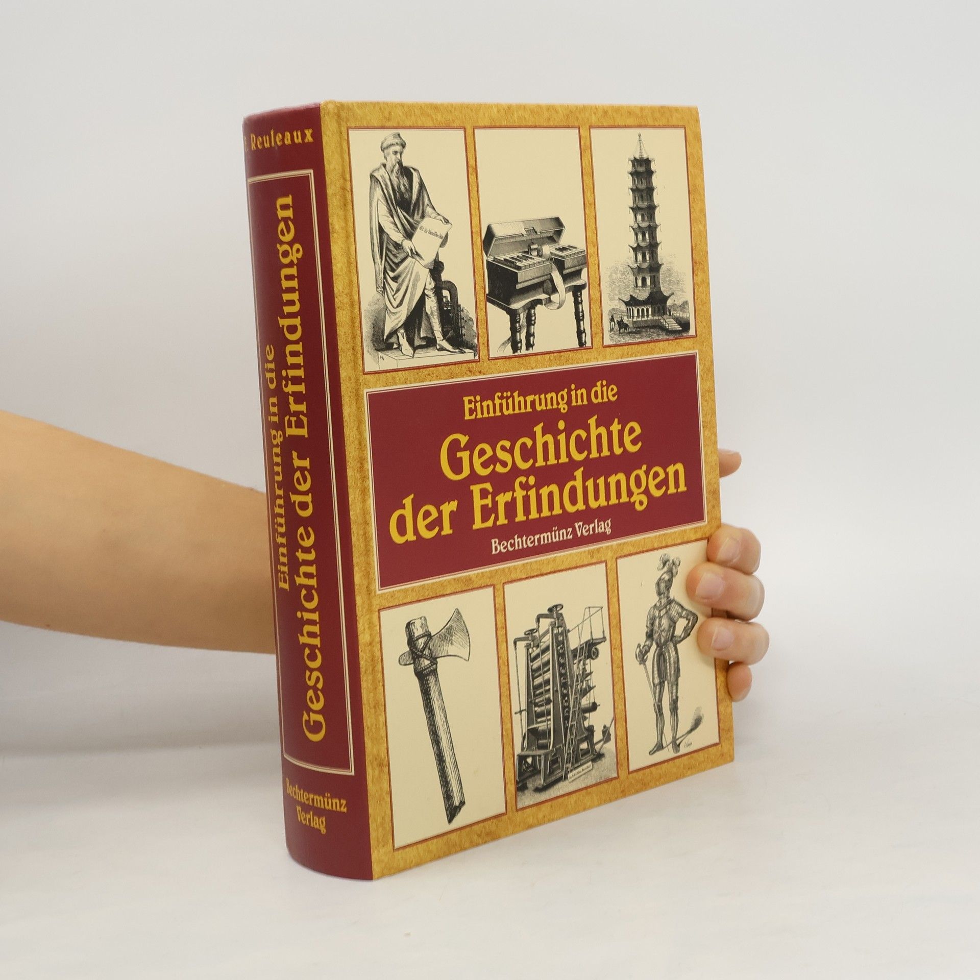 Professor F. Reuleaux Einführung in die Geschichte der Erfindungen