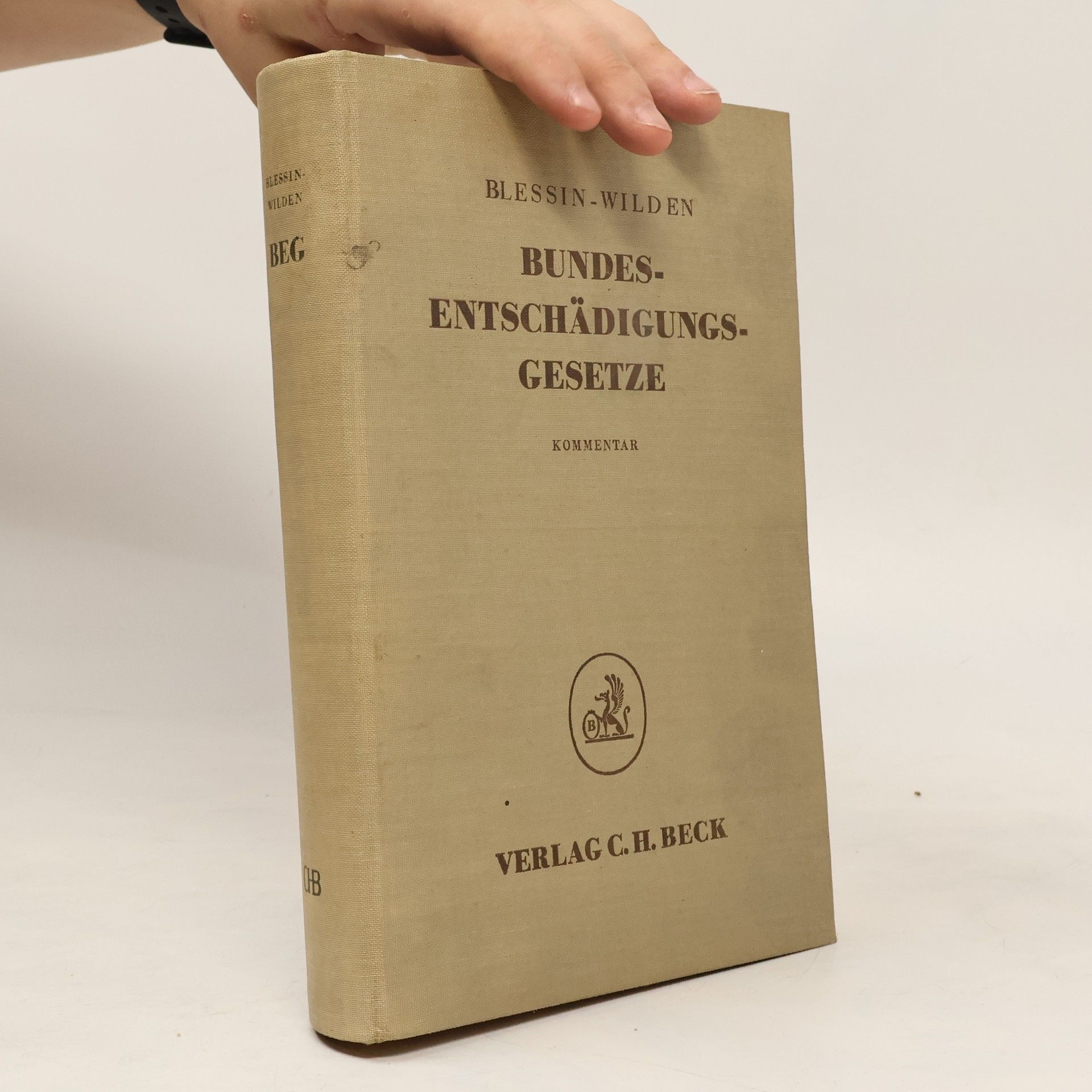 Georg Blessin Bundesentschädigungsgesetze. Kommentar
