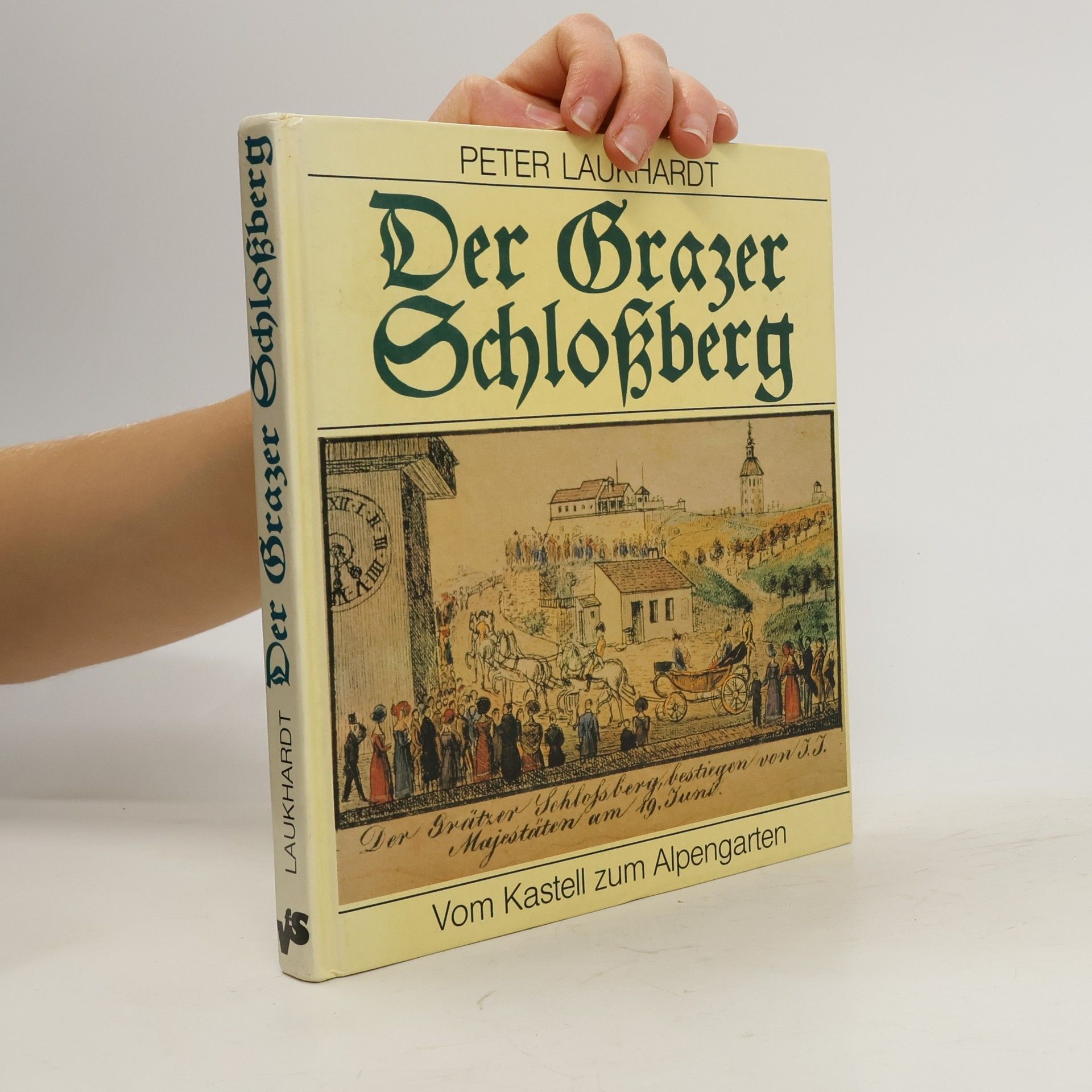 Peter Laukhardt Der Grazer Schlossberg