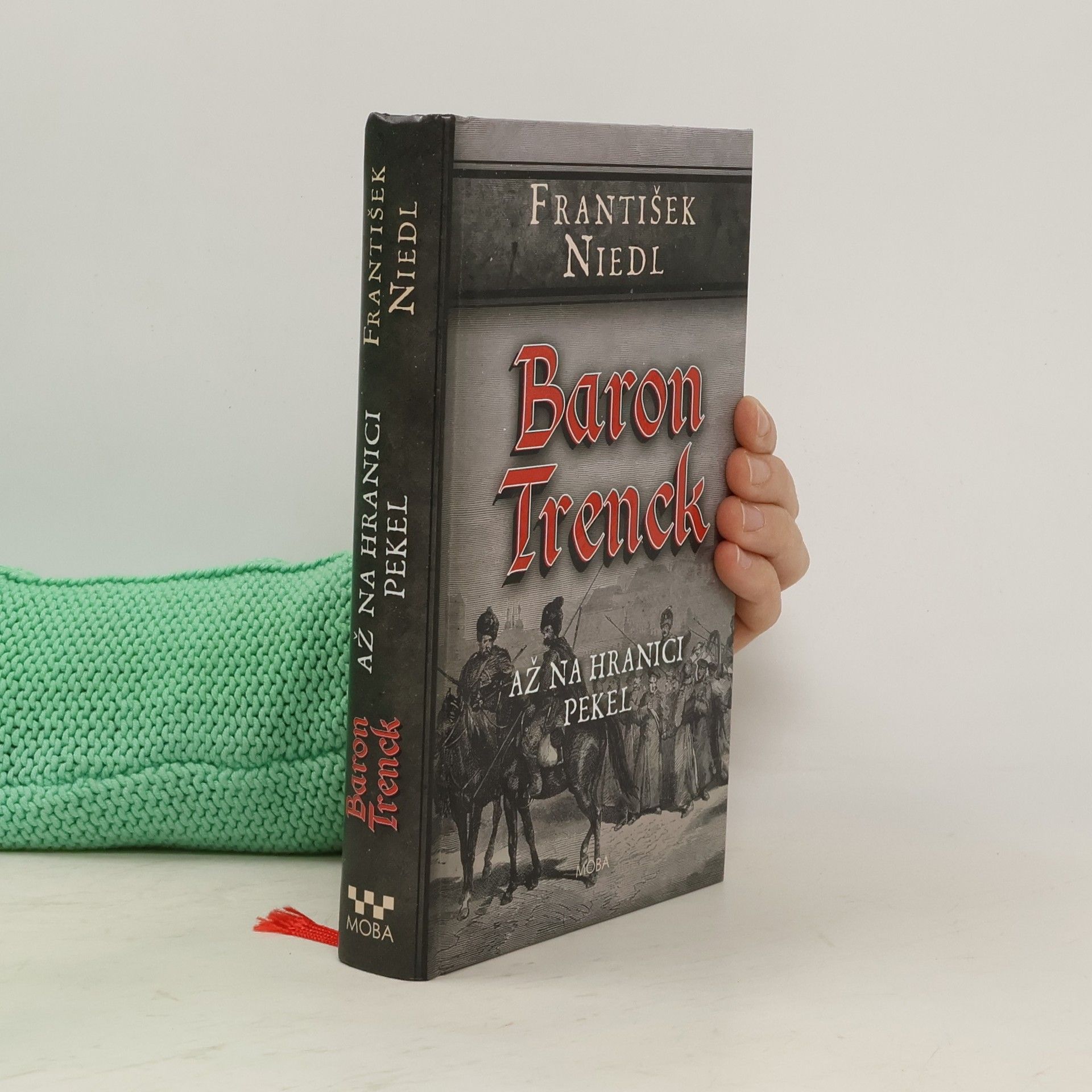 František Niedl Baron Trenck. Až na hranici pekel