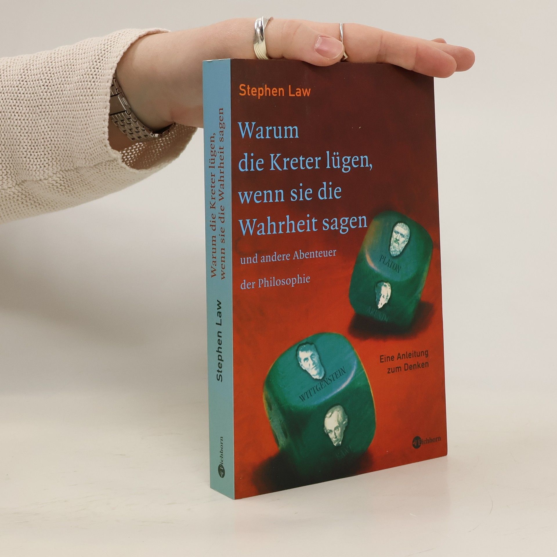Warum die Kreter lügen, wenn sie die Wahrheit sagen und andere Abenteuer der Philosophie