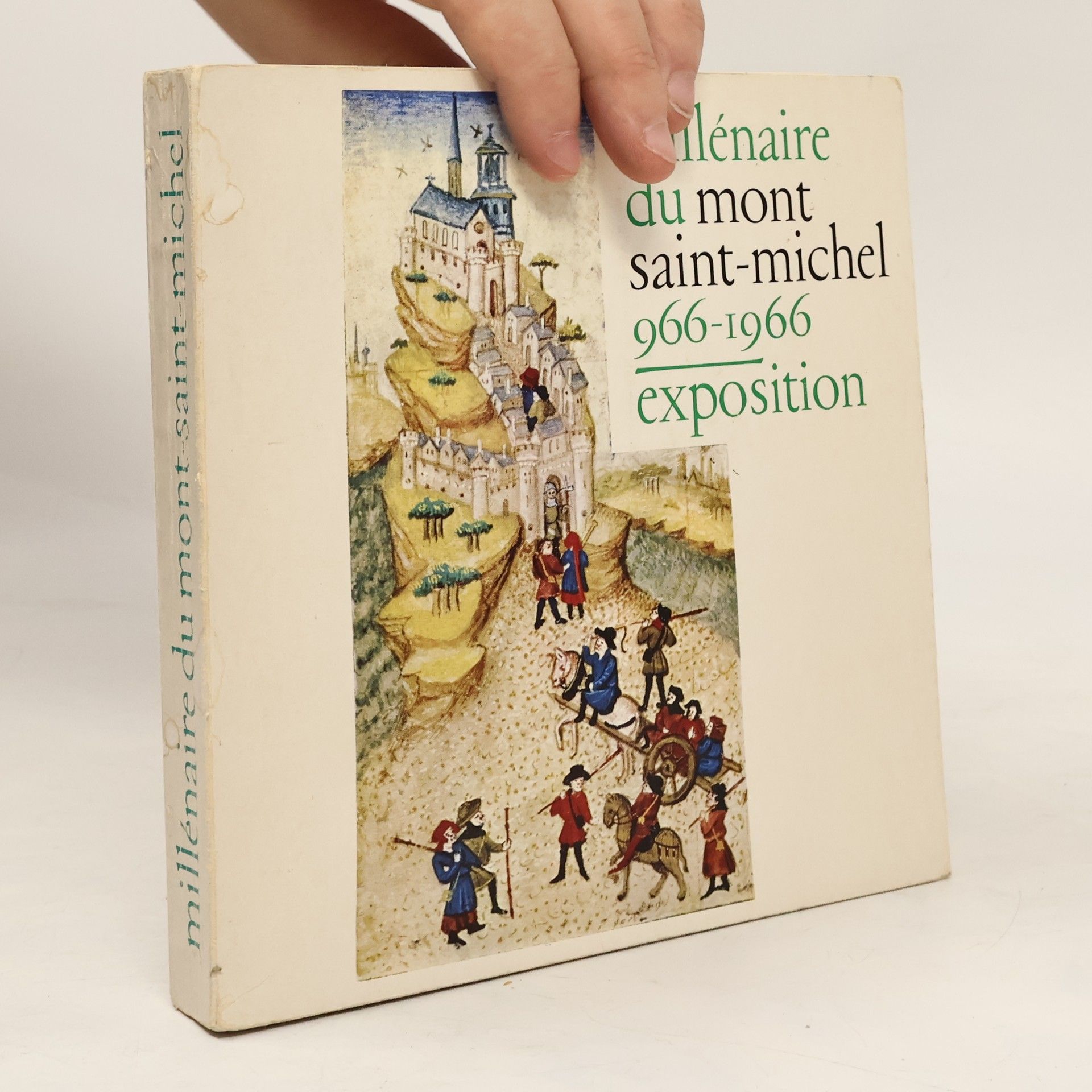 Collectif d'auteurs Millénaire du Mont Saint-Michel 966-1966