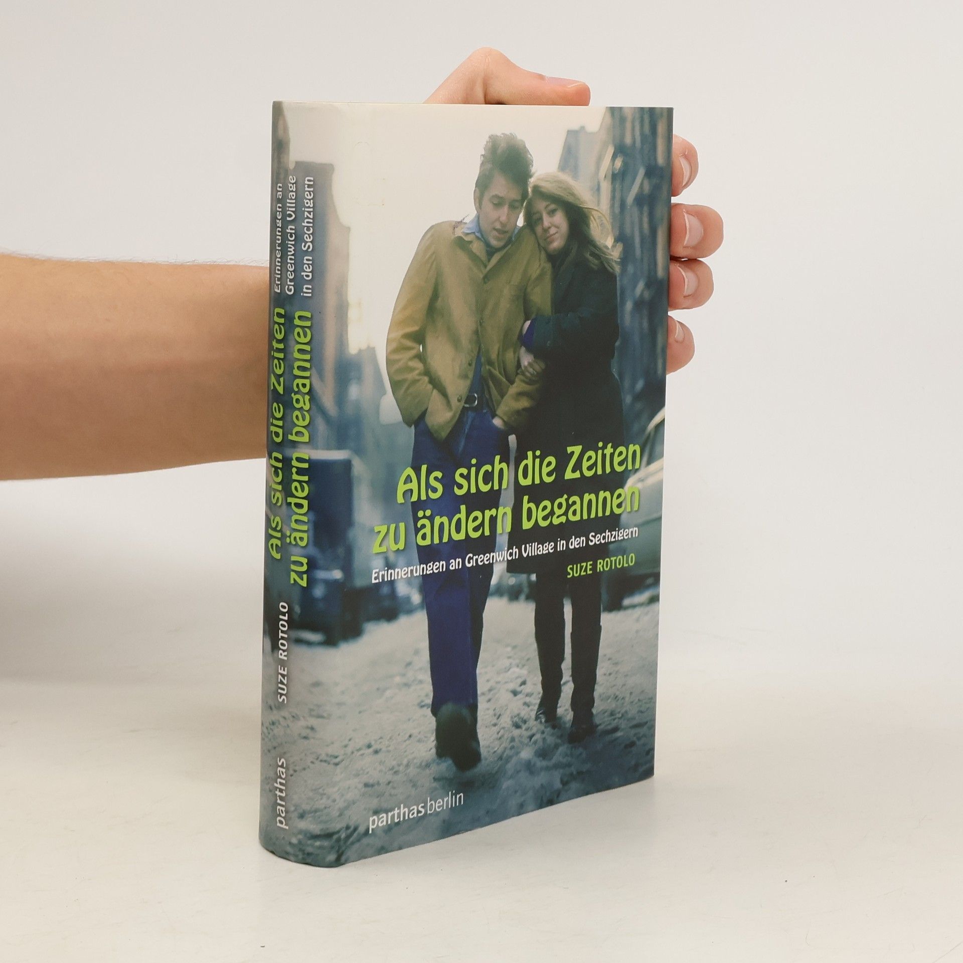 Suze Rotolo Als sich die Zeiten zu ändern begannen