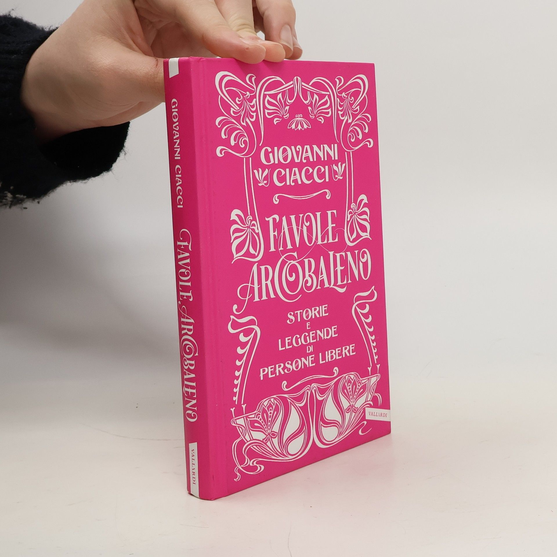 Giovanni Ciacci Favole arcobaleno. Storie e leggende di persone libere