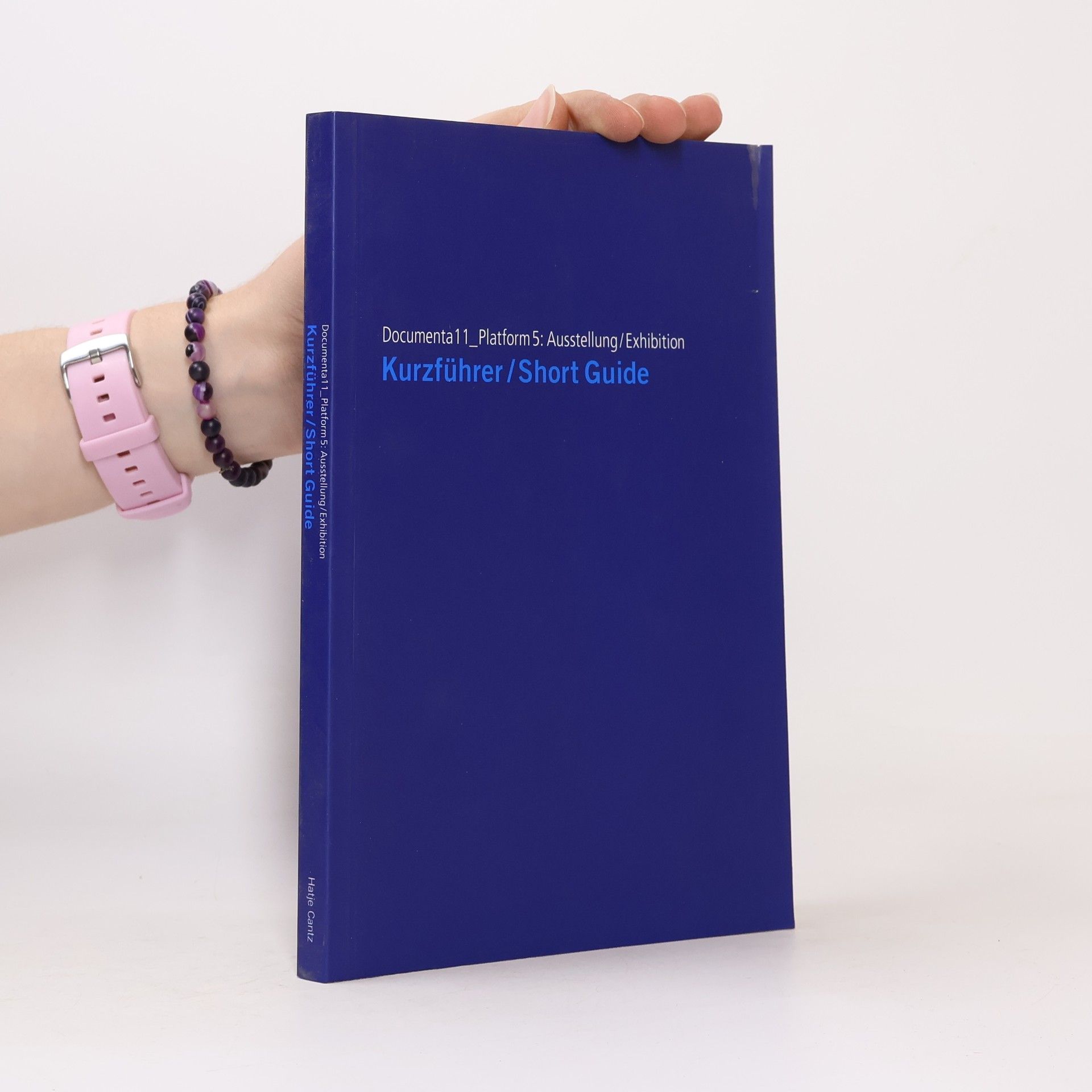 Various authors Documenta11_Platform 5: Ausstellung/Exhibition