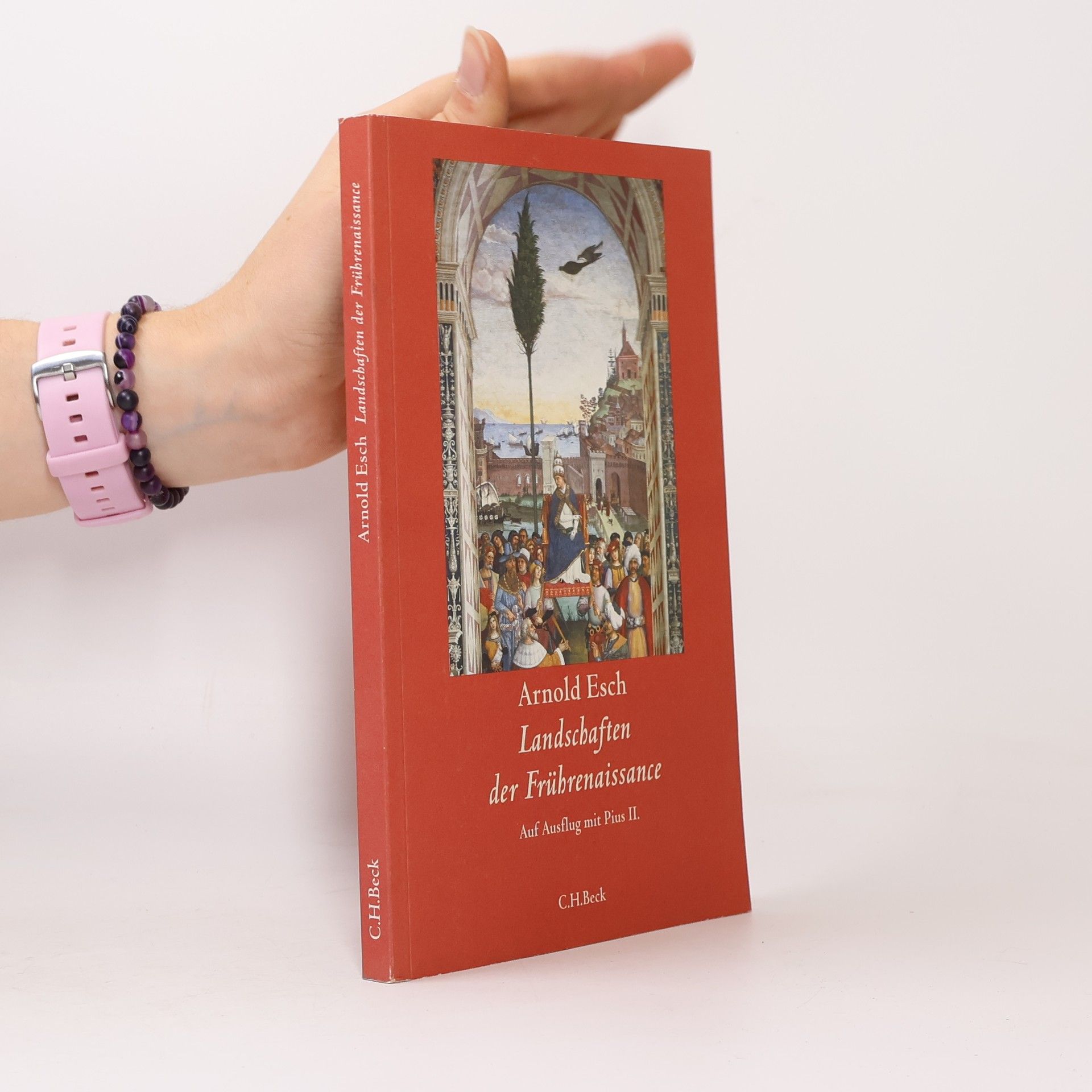 Arnold Esch Landschaften der Frührenaissance