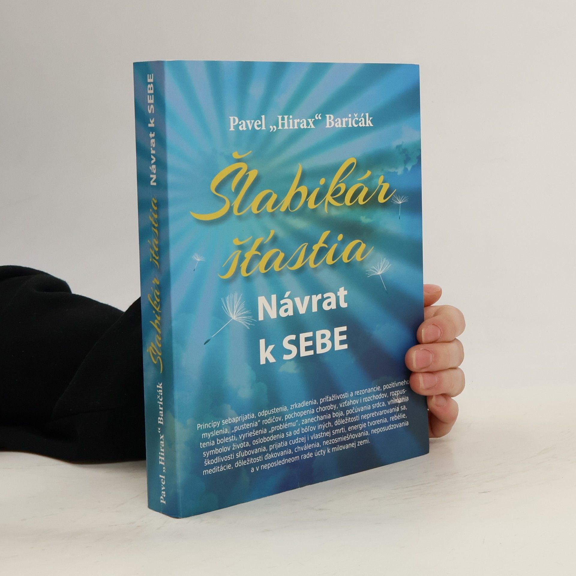 Pavel Hirax Baričák Šlabikár šťastia. Návrat k sebe