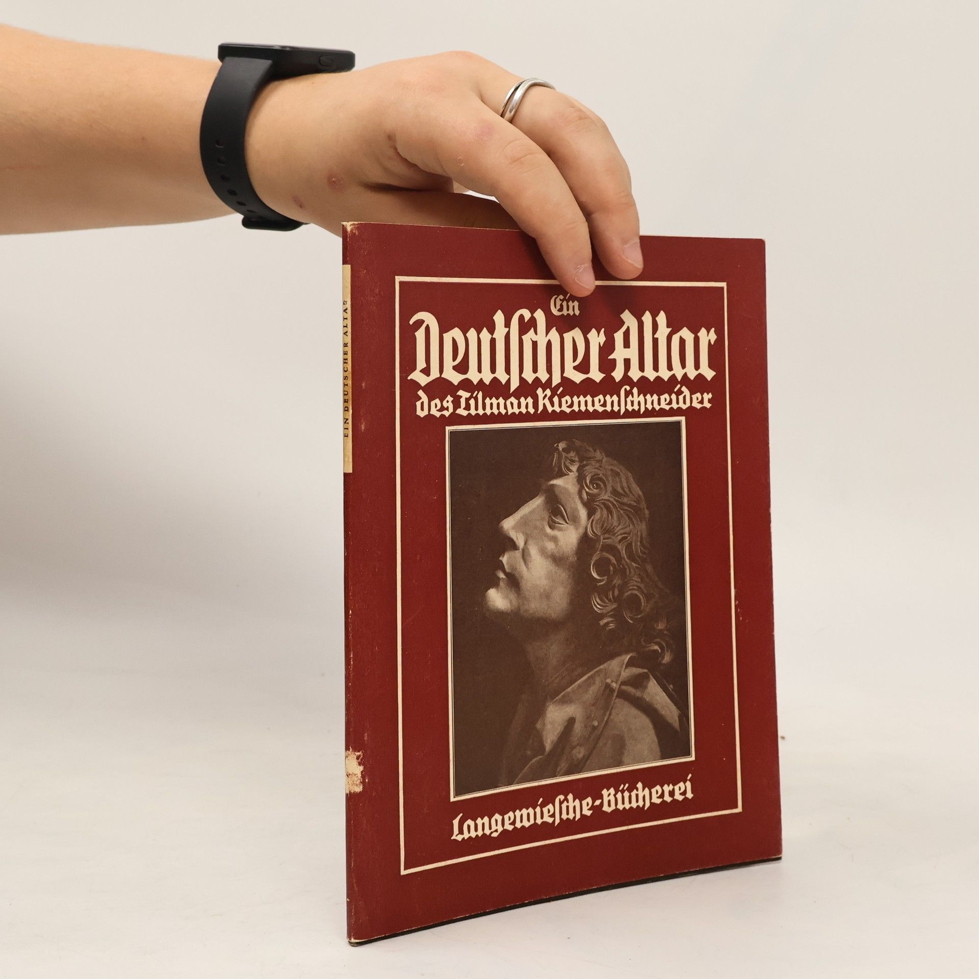Ein Deutſcher Altar des Tilman Riemenschneider 47 Bilder von Georg Schaffert mit Einführendem