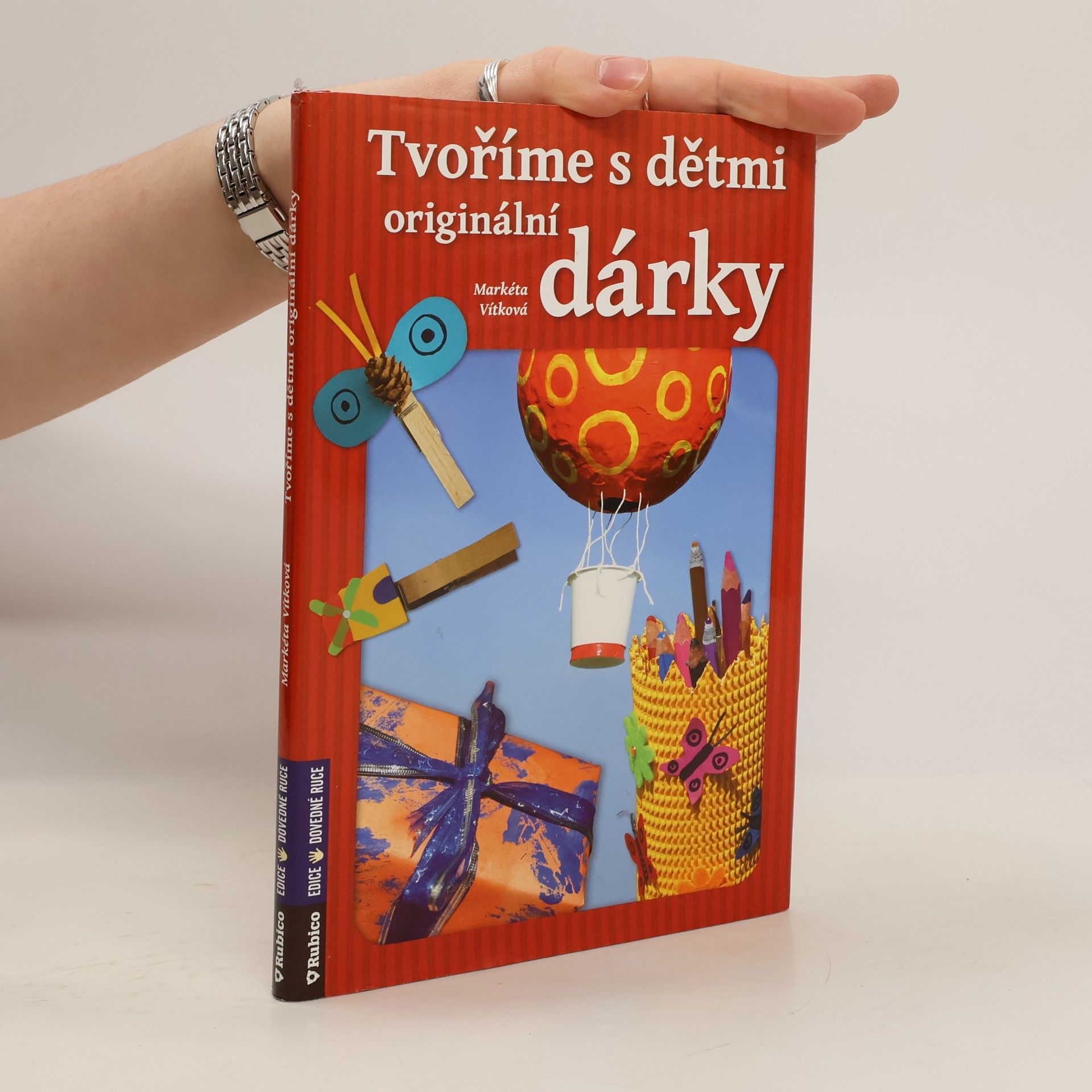 Markéta Vítková Tvoříme s dětmi originální dárky