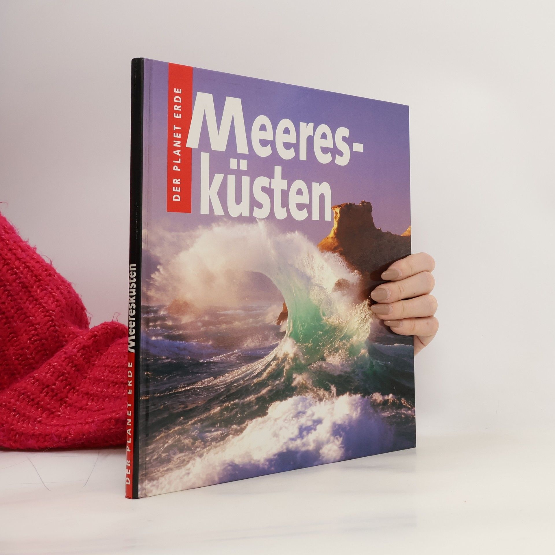 Autorenkollektiv Der Planet Erde. Meeresküsten