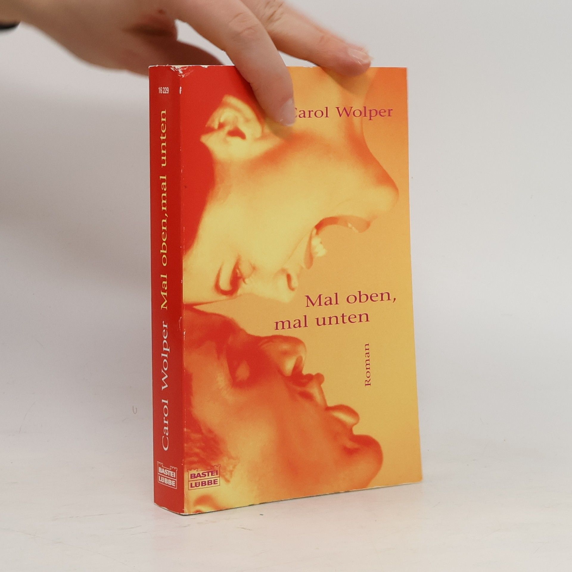 Carol Wolper Mal oben, mal unten. Roman. Dtsch. v. Hartmut Huff