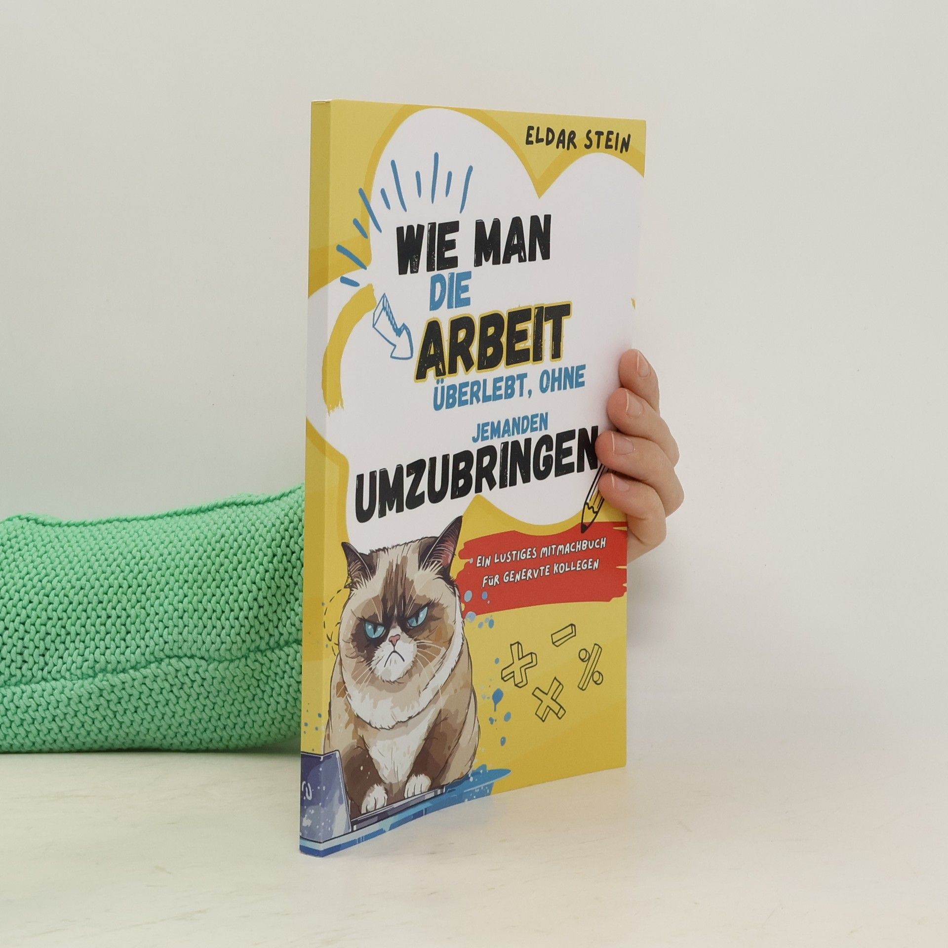 Wie man die Arbeit überlebt, ohne jemanden umzubringen