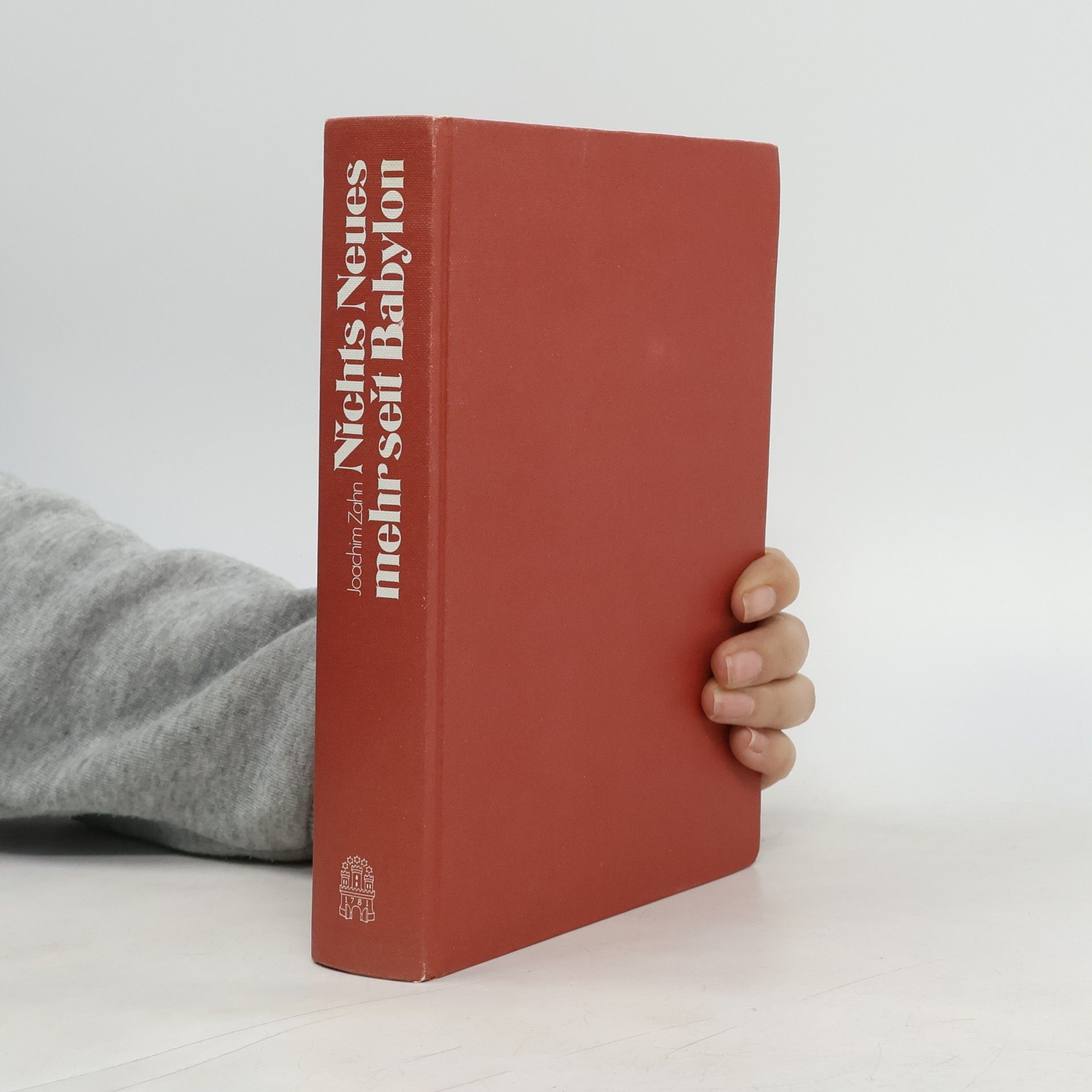 Joachim Zahn Nichts Neues mehr seit Babylon