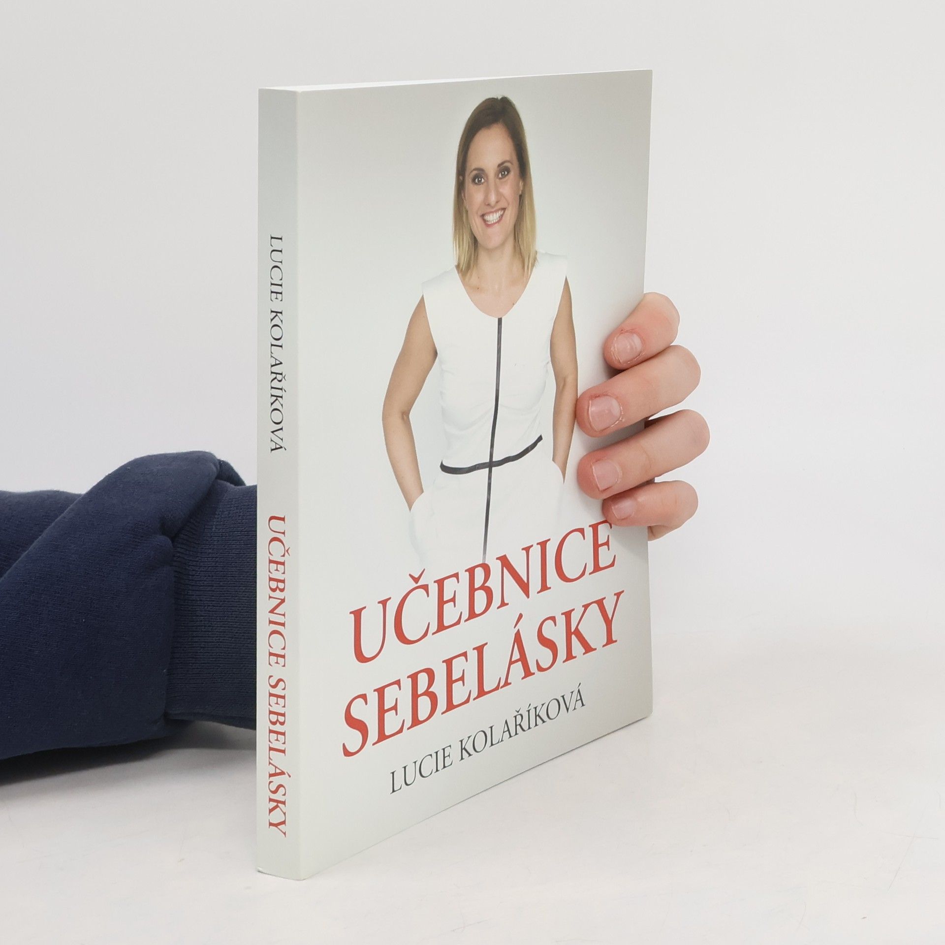 Lucie Kolaříková Učebnice sebelásky