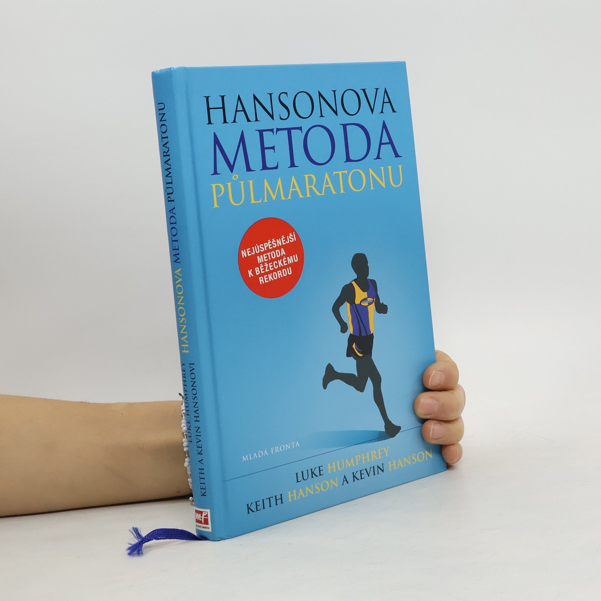 Luke Humphrey Hansonova metoda půlmaratonu: Zaběhněte svůj nejlepší půlmaraton podle Hansonových