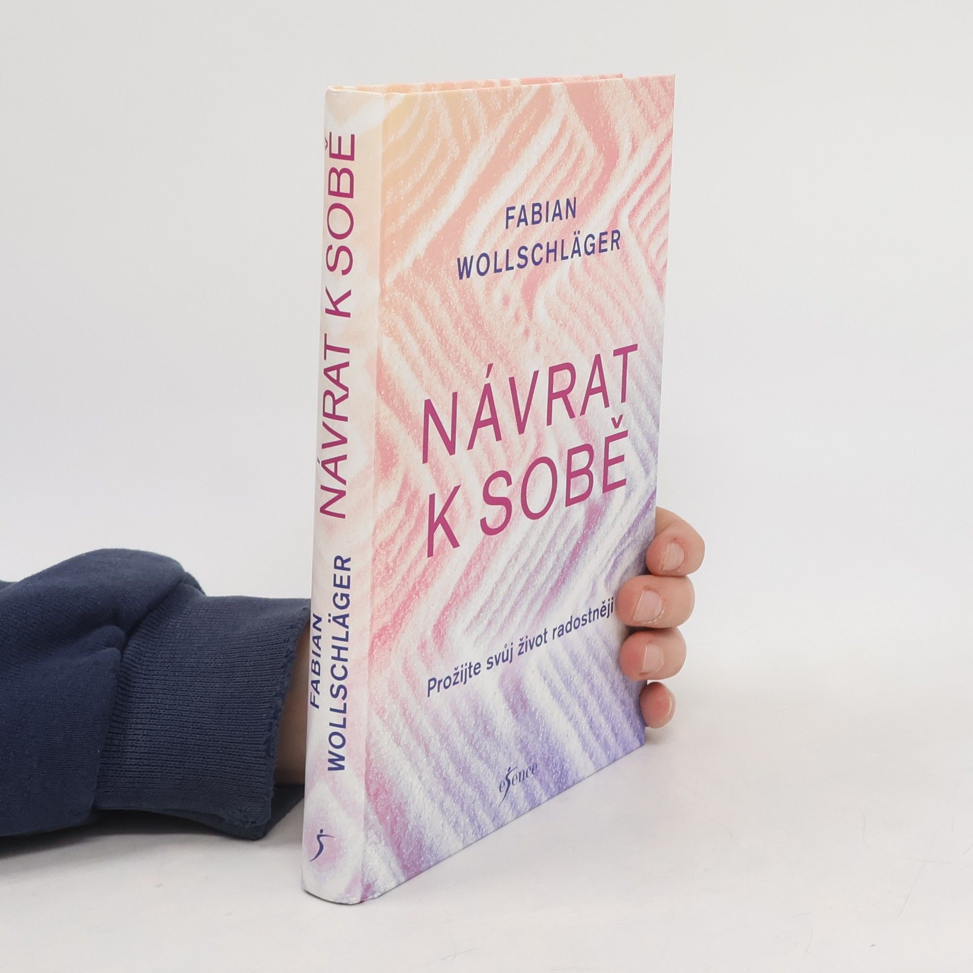 Návrat k sobě : prožijte svůj život radostněji