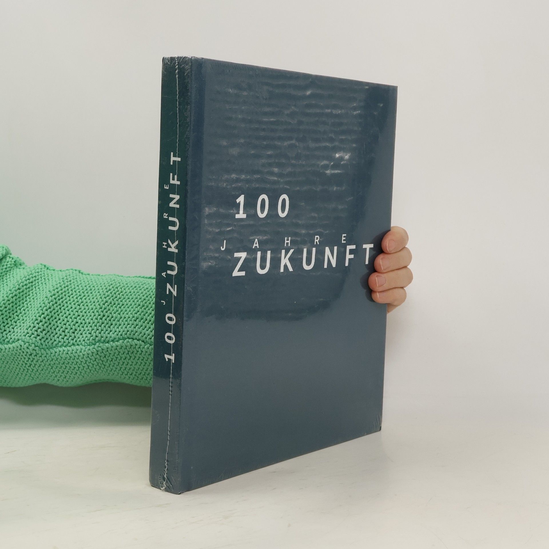 AA.VV. 100 Jahre Zukunft