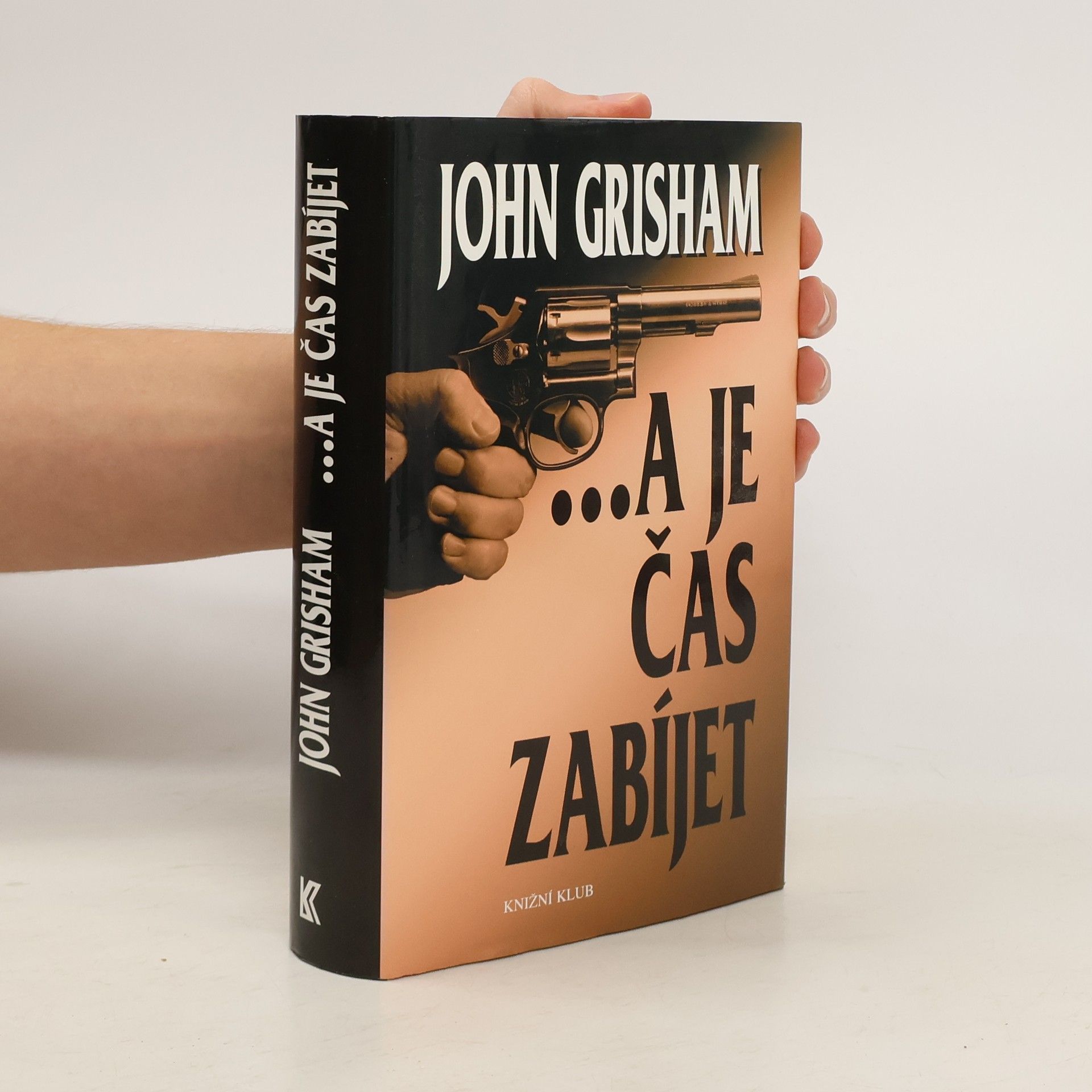 John Grisham ...a je čas zabíjet