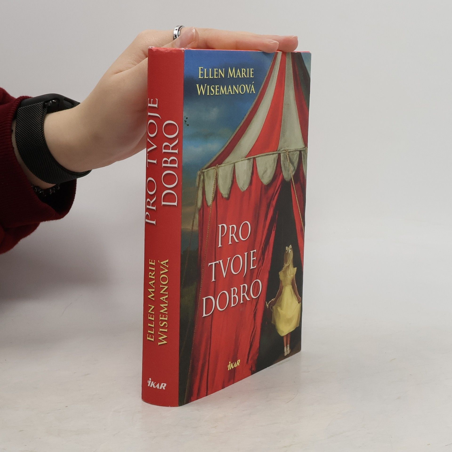 Ellen Marie Wiseman Pro tvoje dobro
