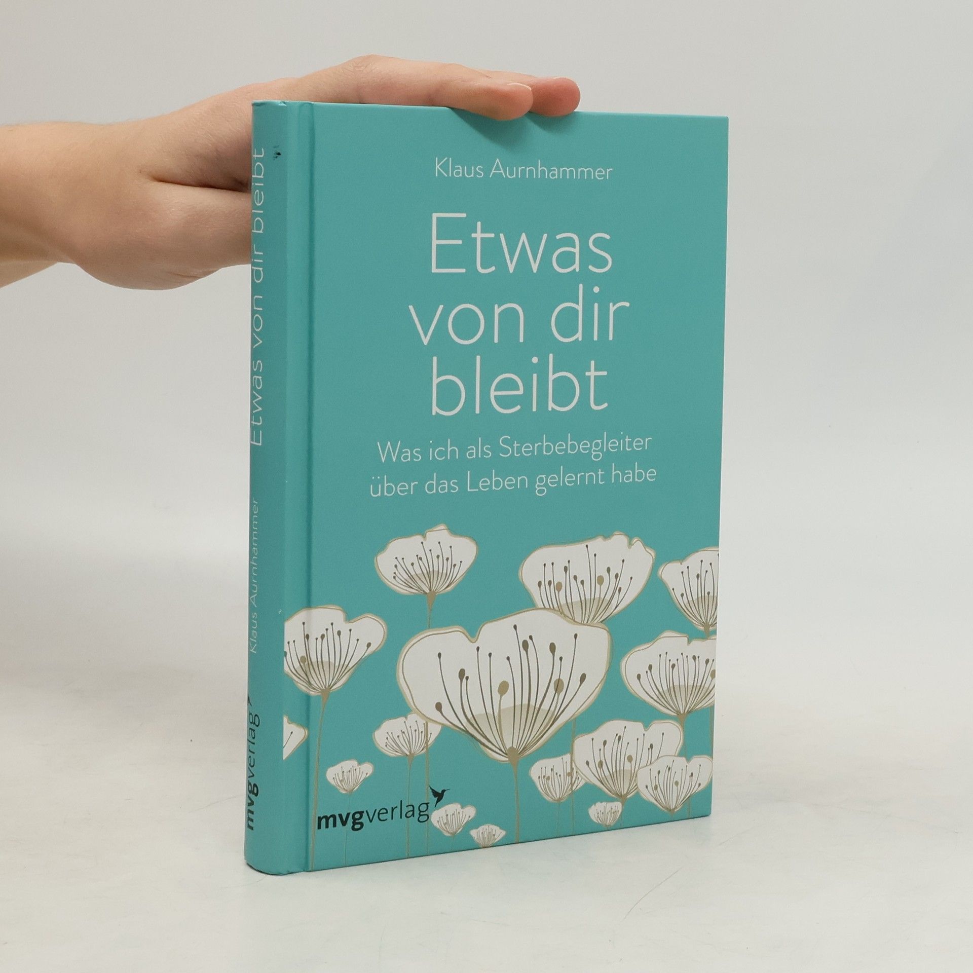 Klaus Aurnhammer Etwas von dir bleibt