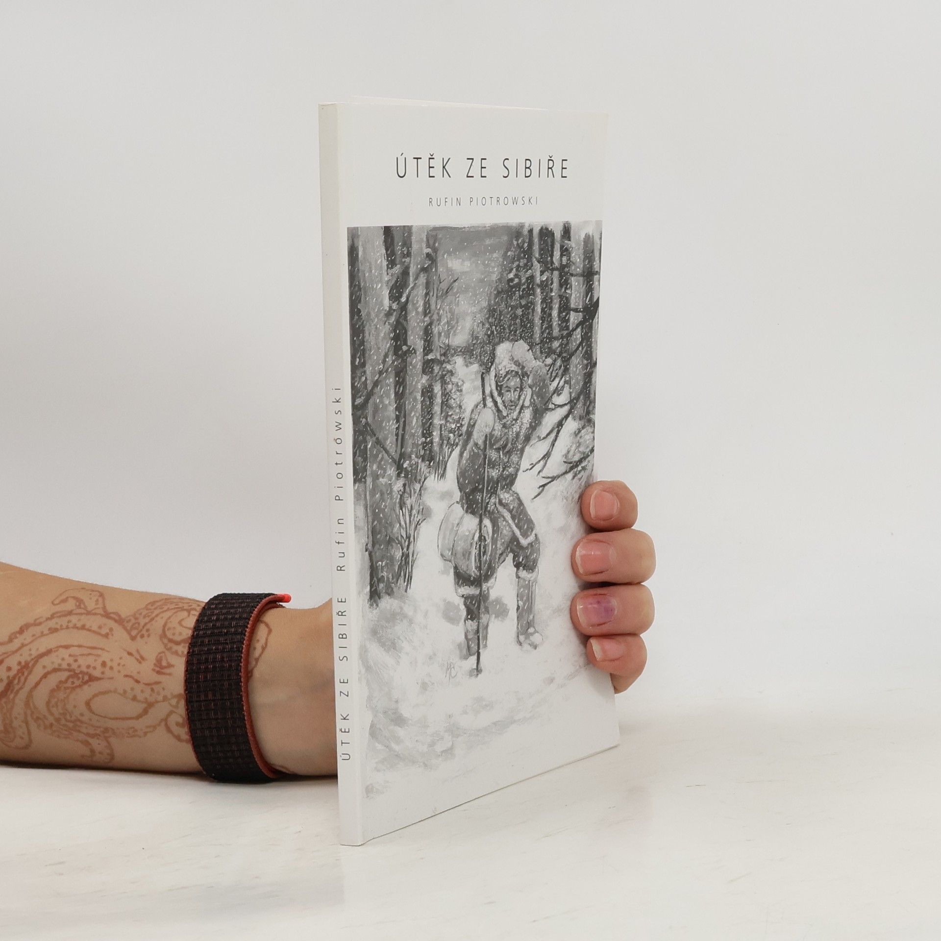 Rufin Piotrowski Útěk ze Sibiře