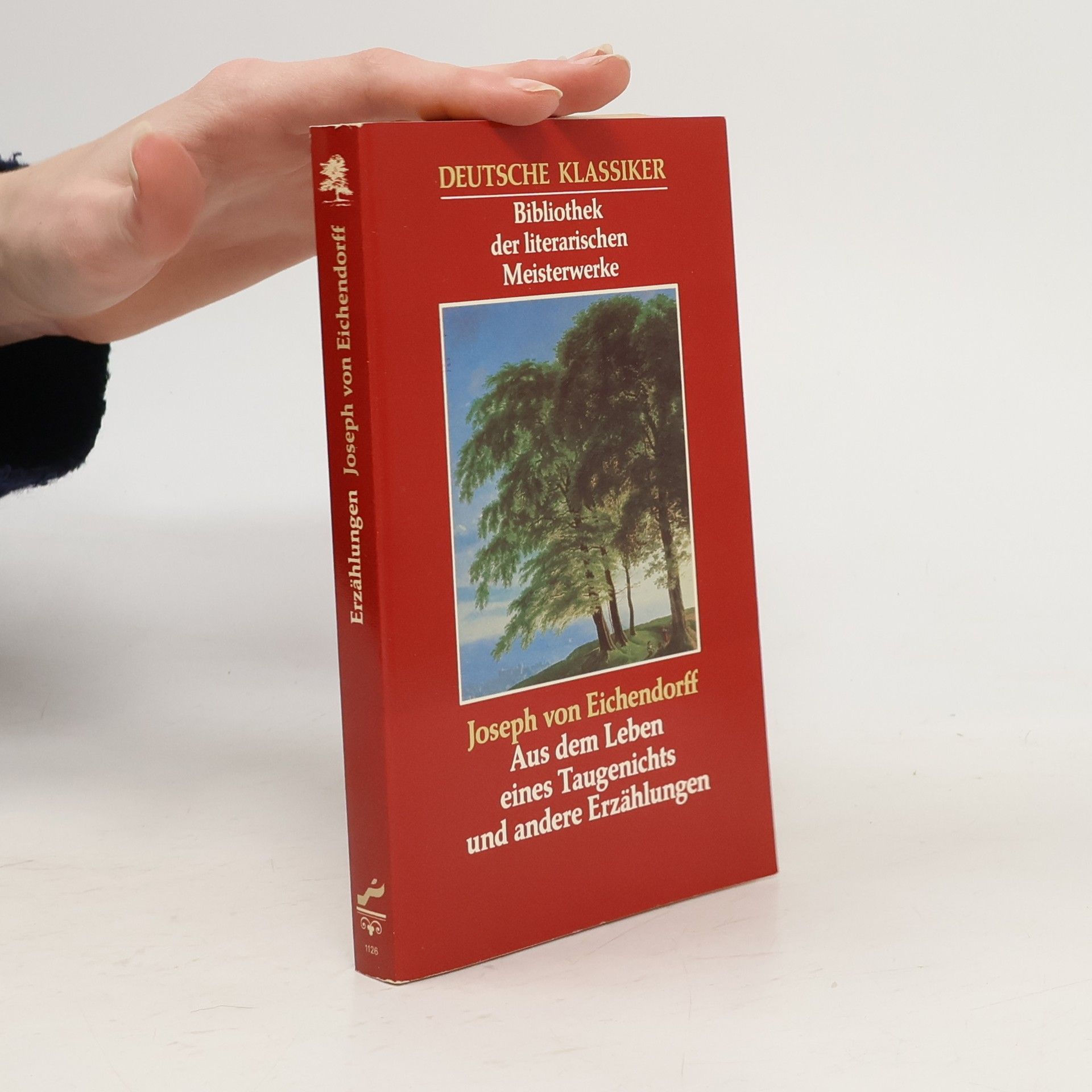 Joseph von Eichendorff Aus dem Leben eines Taugenichts und andere Erzählungen