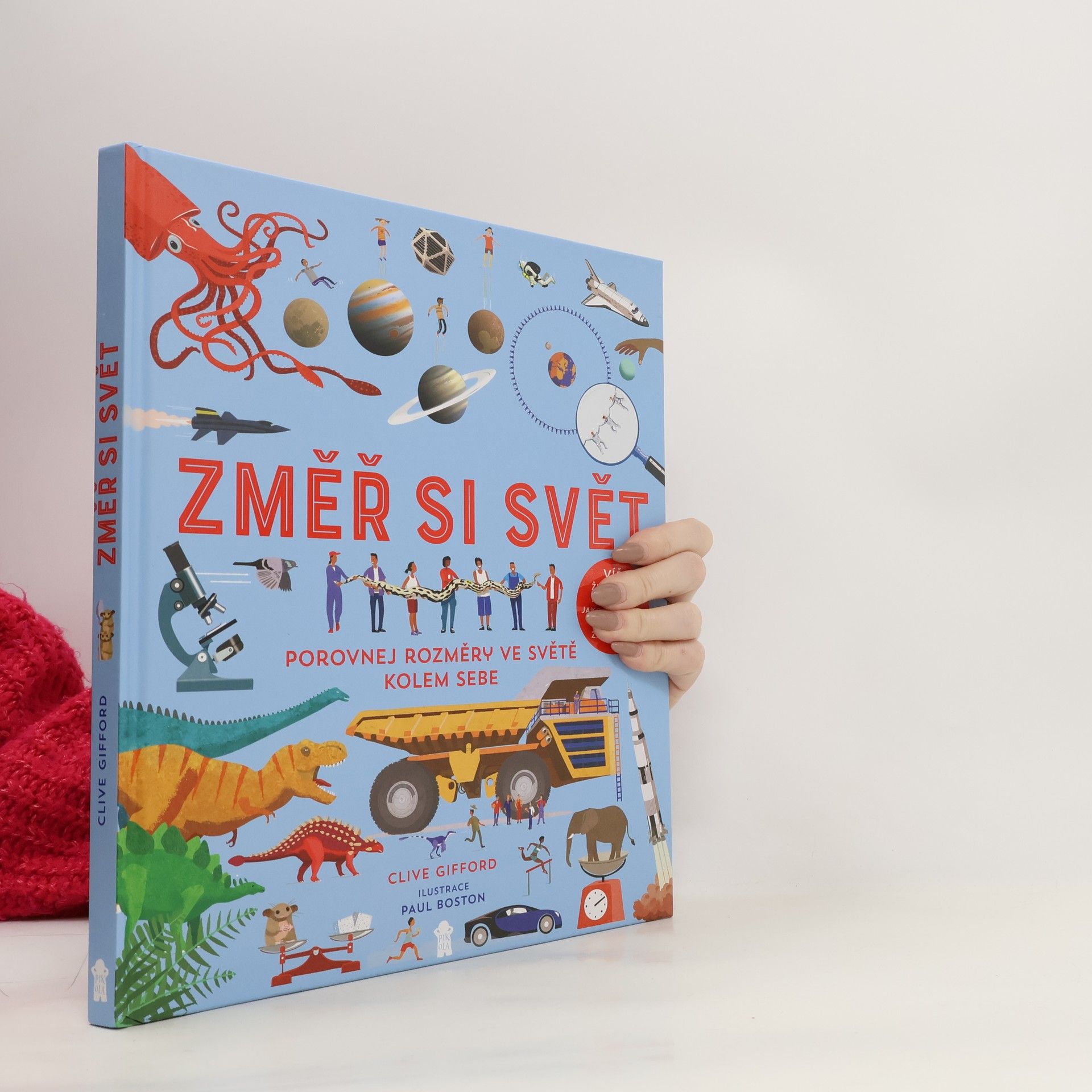 Clive Gifford Změř si svět - Porovnej rozdíly ve světě kolem sebe