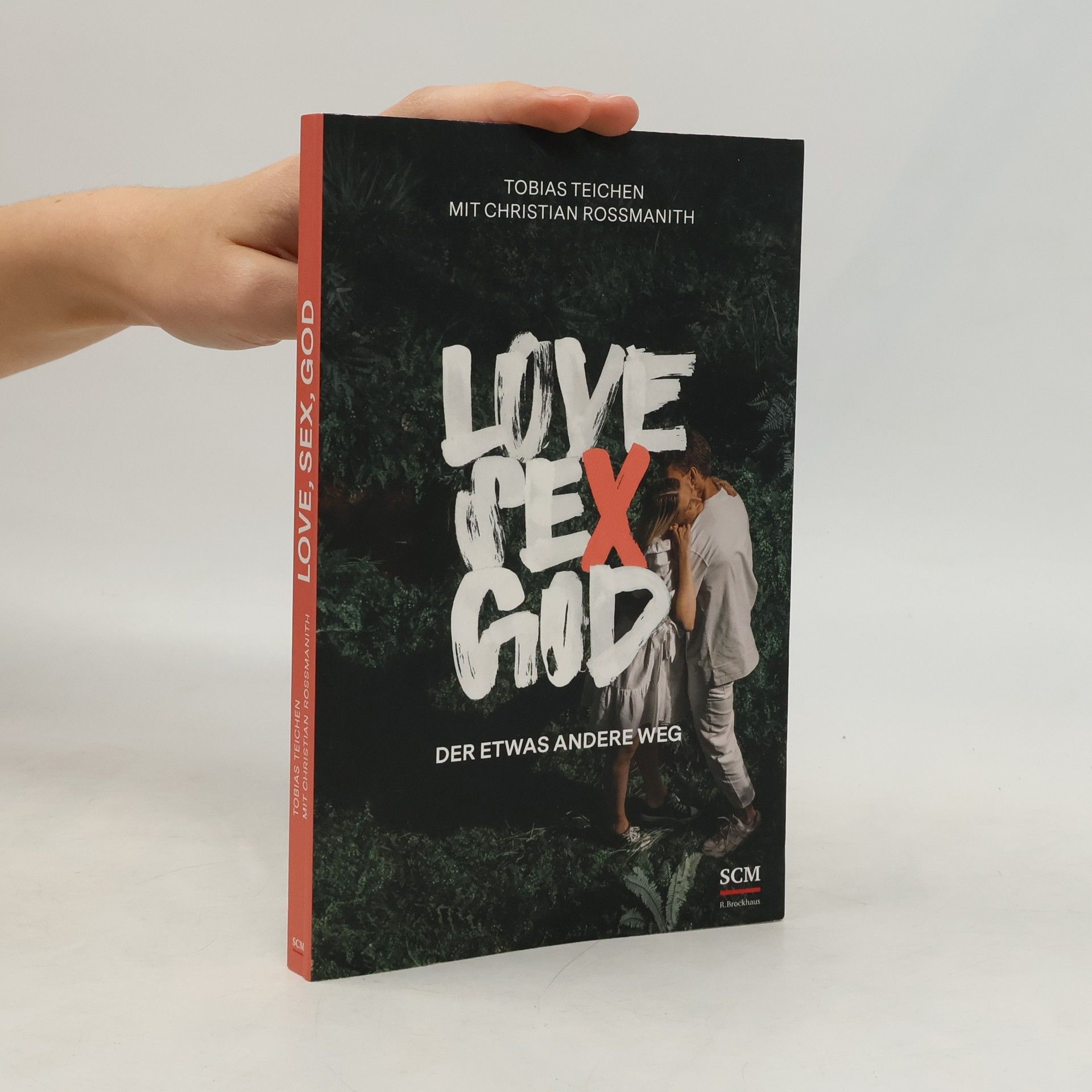 Christian Rossmanith Love, Sex, God