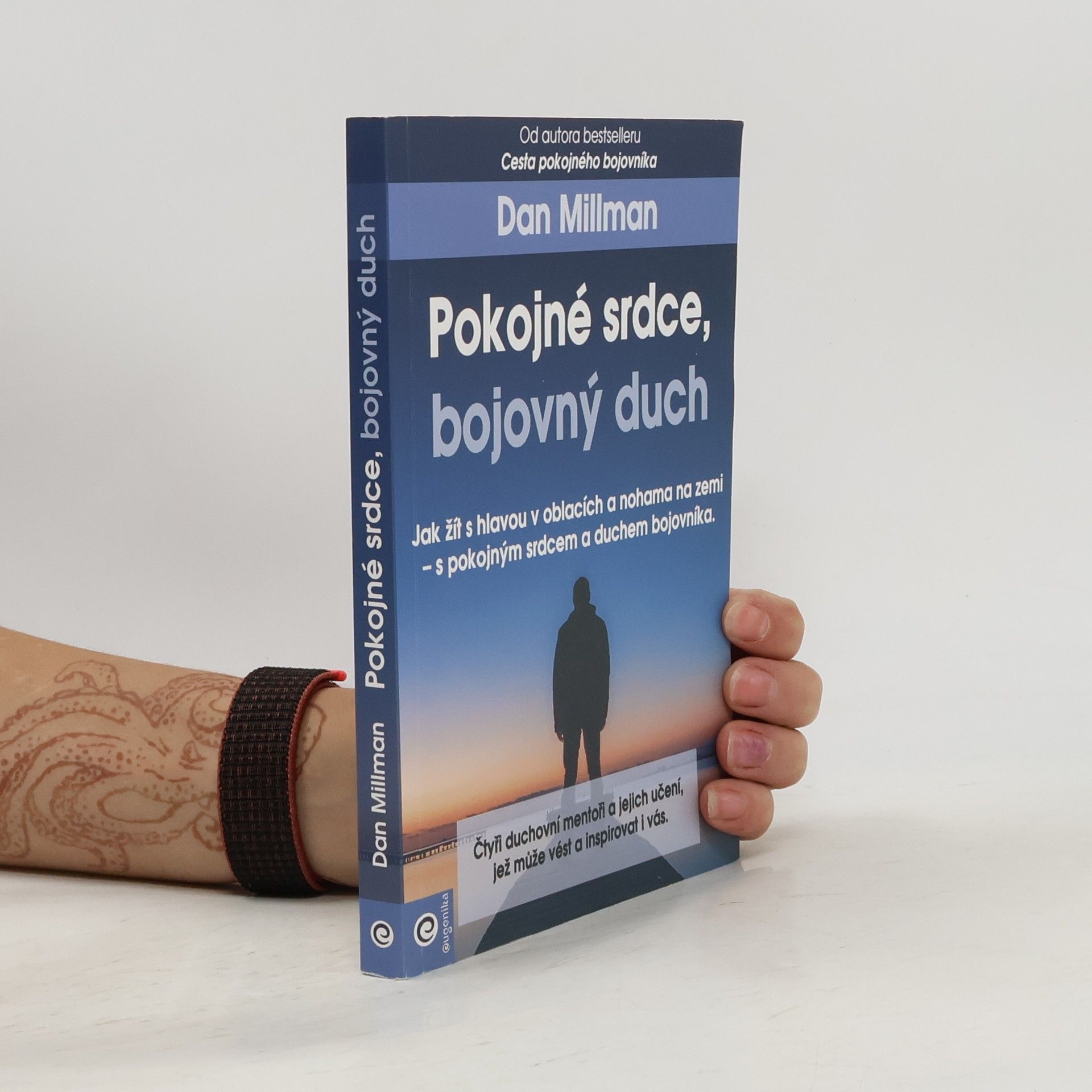 Dan Millman Pokojné srdce, bojovný duch