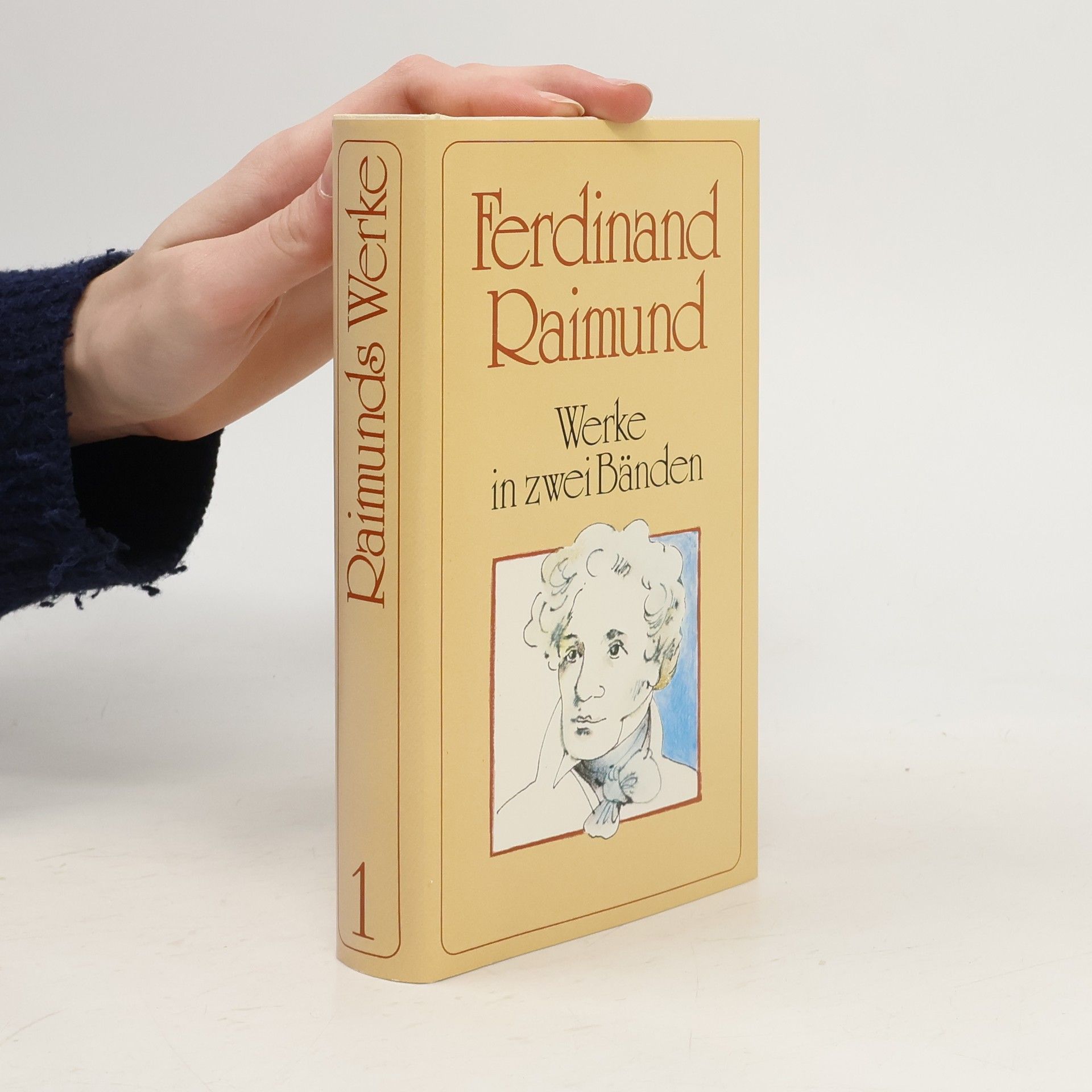 Ferdinand Raimund Ferdinand Raimund. Werke in zwei Bänden 1